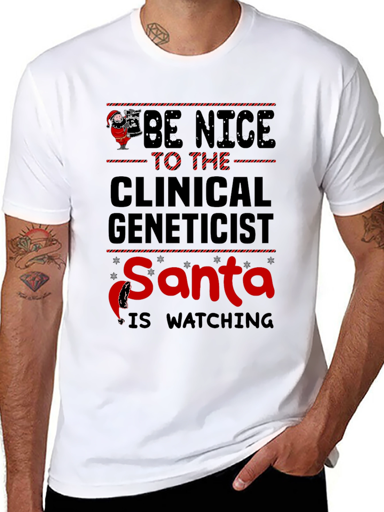 Be Nice to the Clinical Geneticist Santa T-Shirt