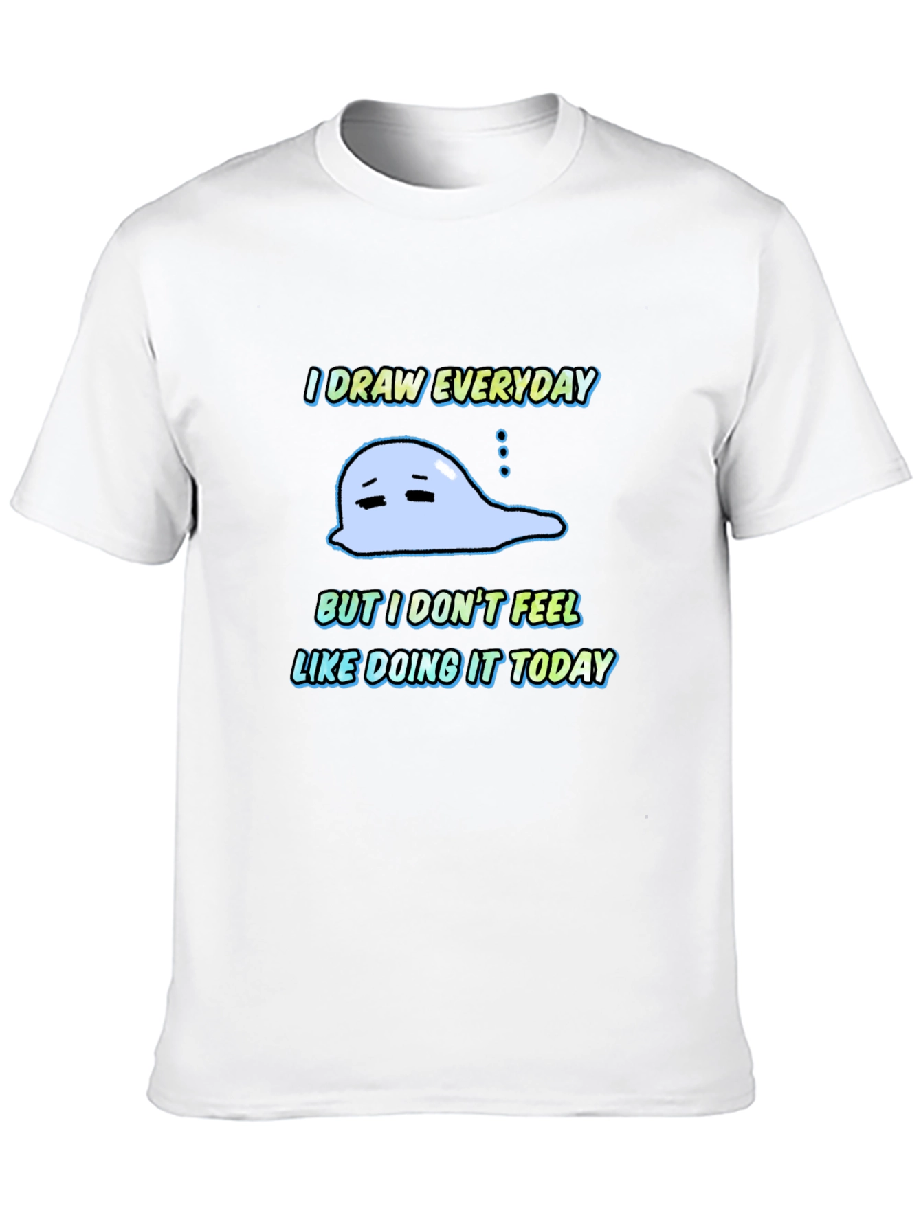 I Draw Everyday Graphic T-Shirt - Unisex Black Tee