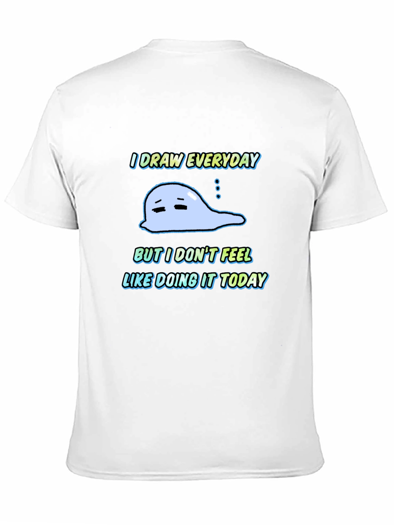 I Draw Everyday Graphic T-Shirt - Unisex Black Tee