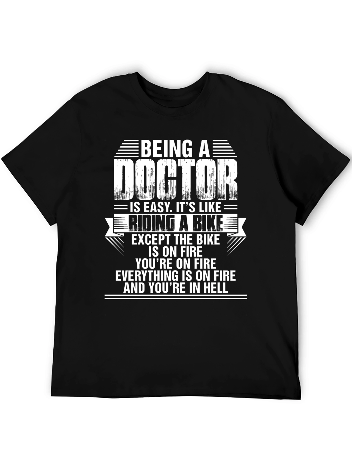 Being A Doctor T-Shirt: Riding a Bike