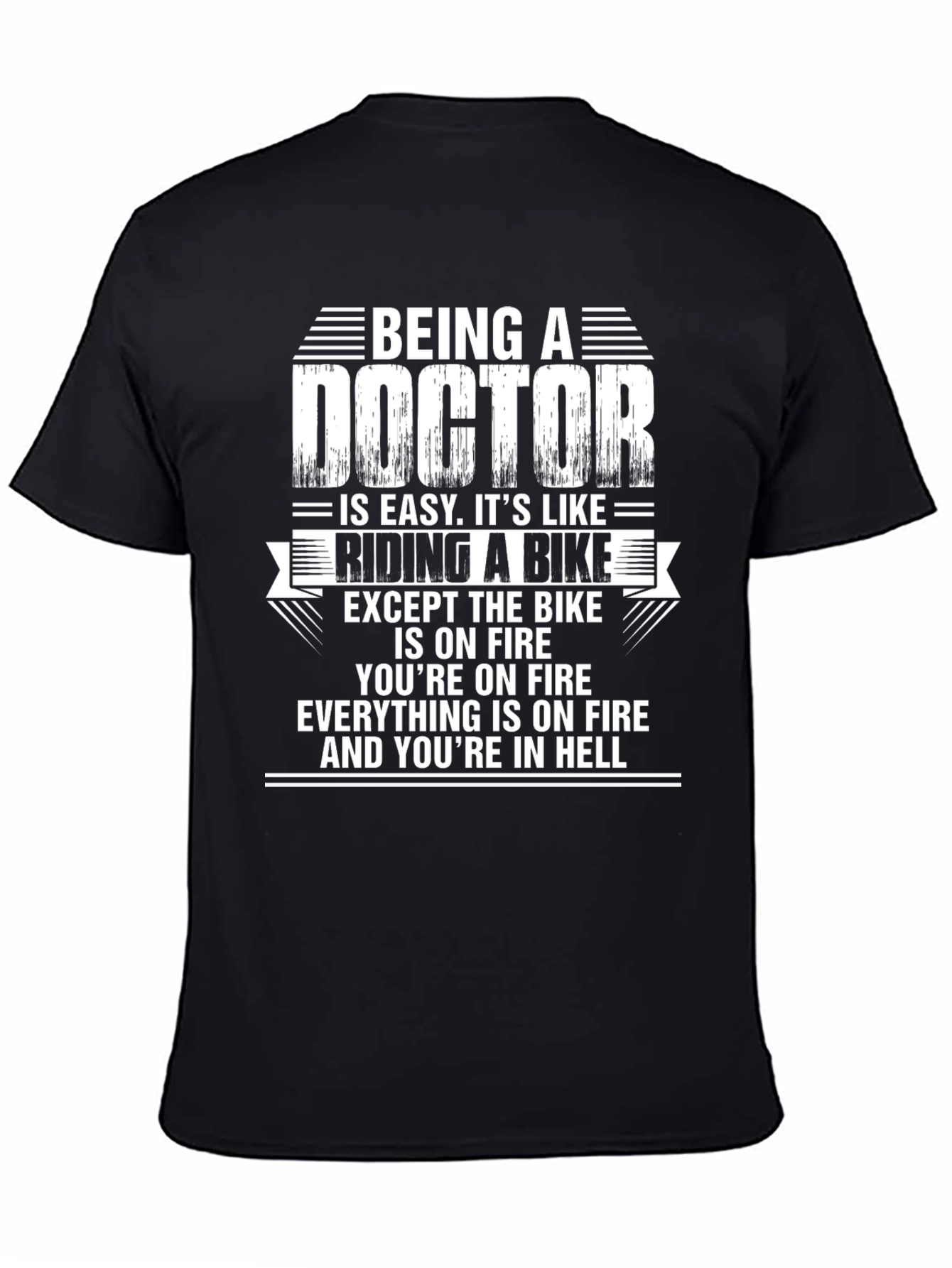 Being A Doctor T-Shirt: Riding a Bike