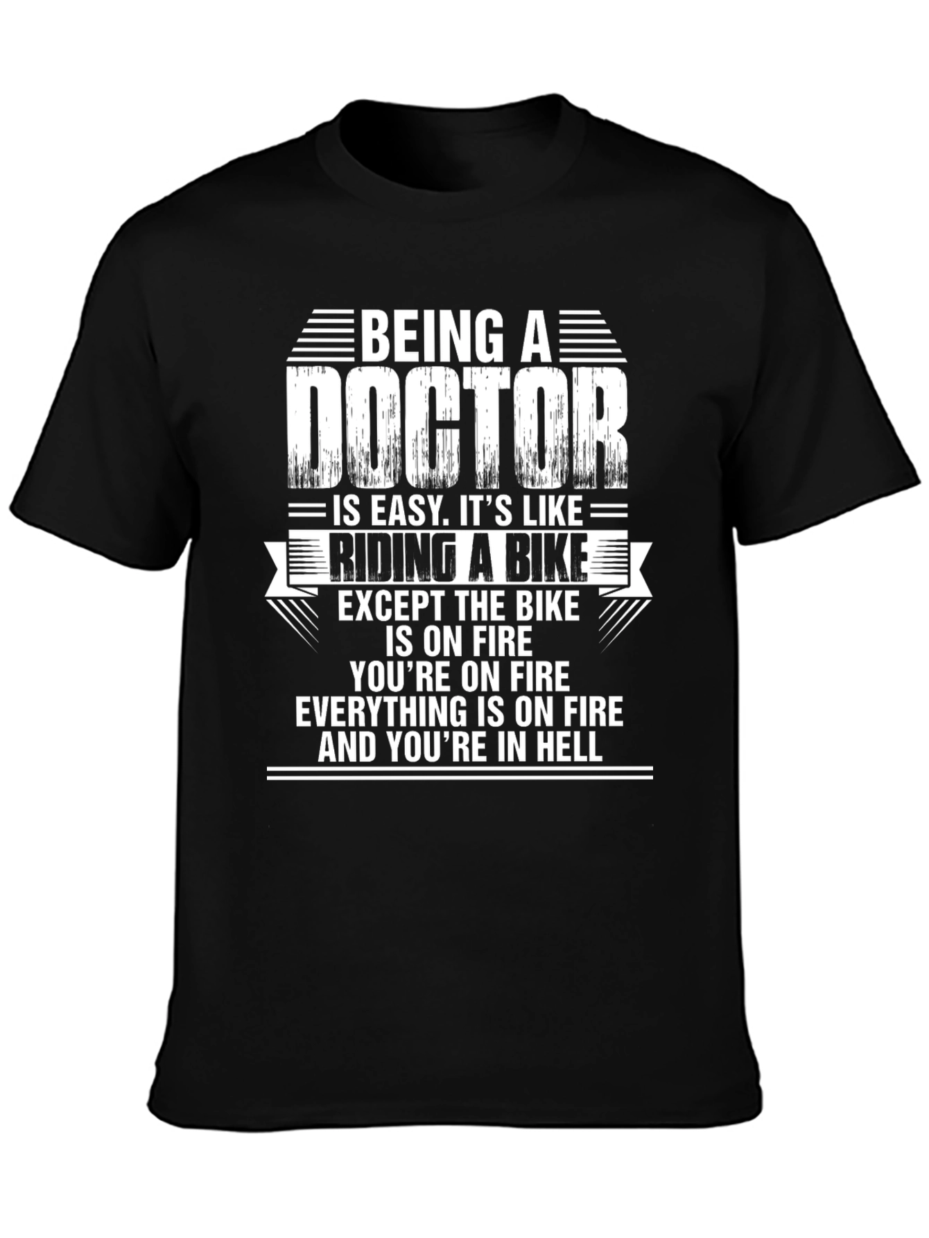 Being A Doctor T-Shirt: Riding a Bike