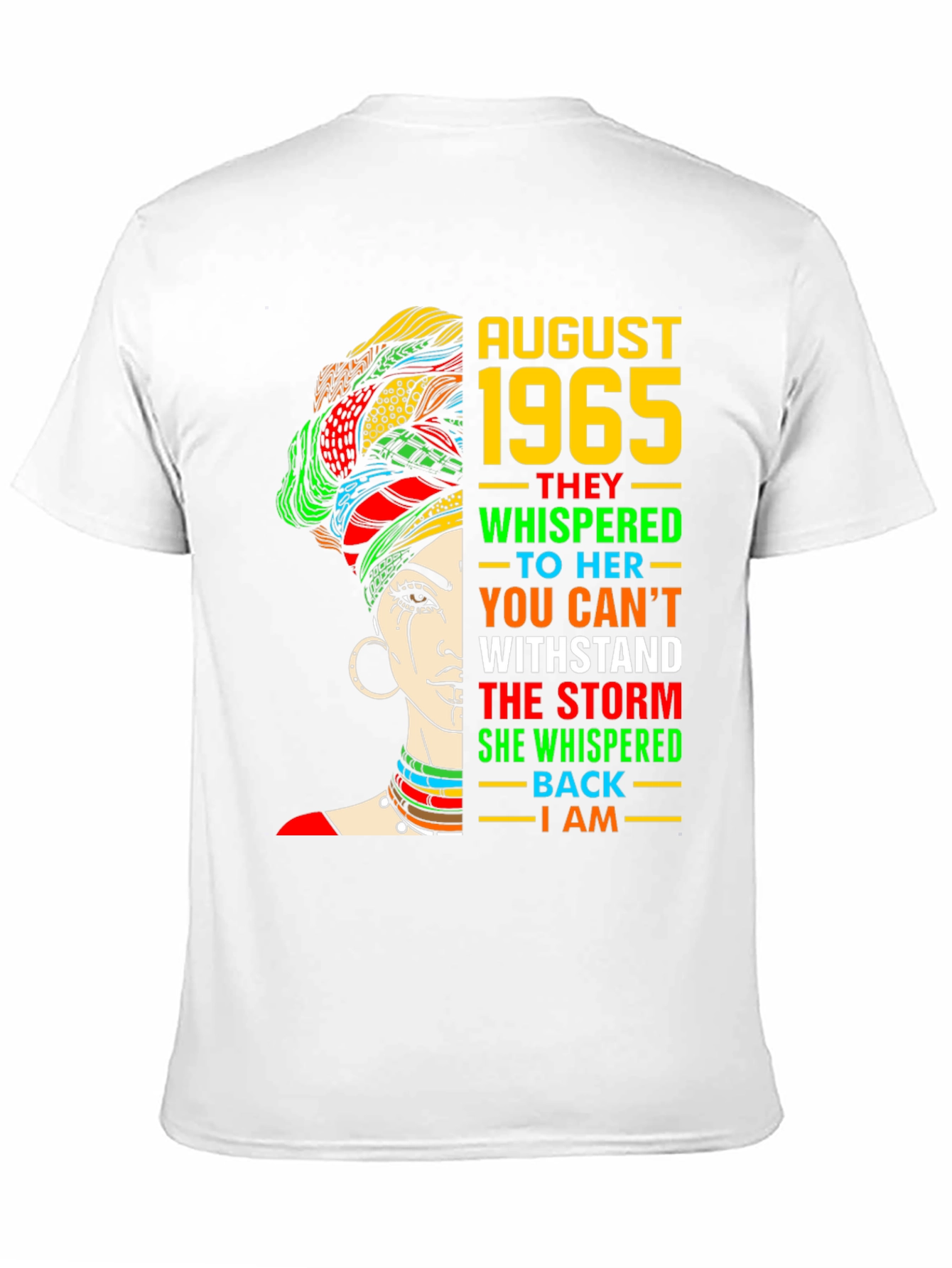 August 1965 Woman T-Shirt - Withstand the Storm