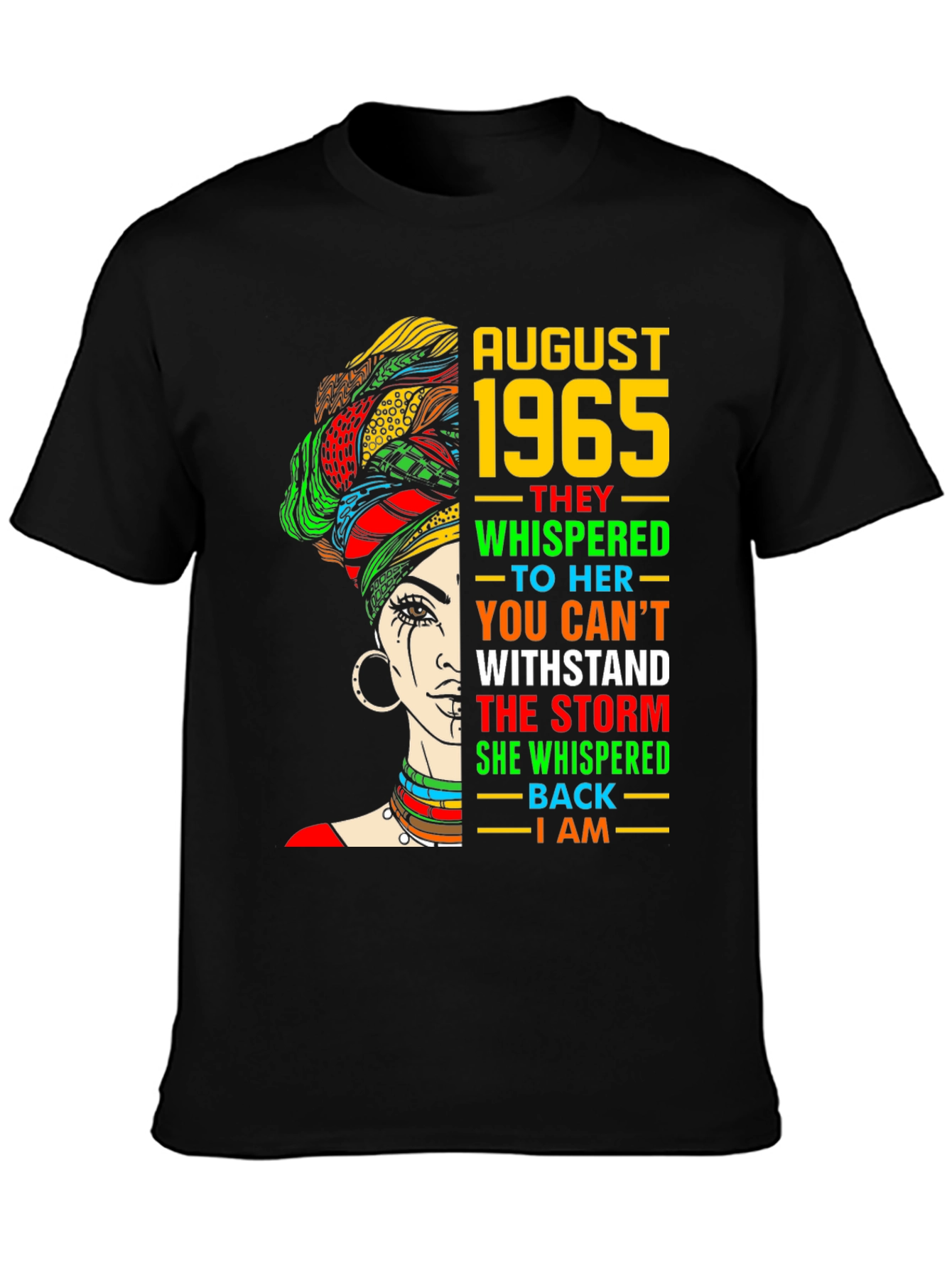 August 1965 Woman T-Shirt - Withstand the Storm