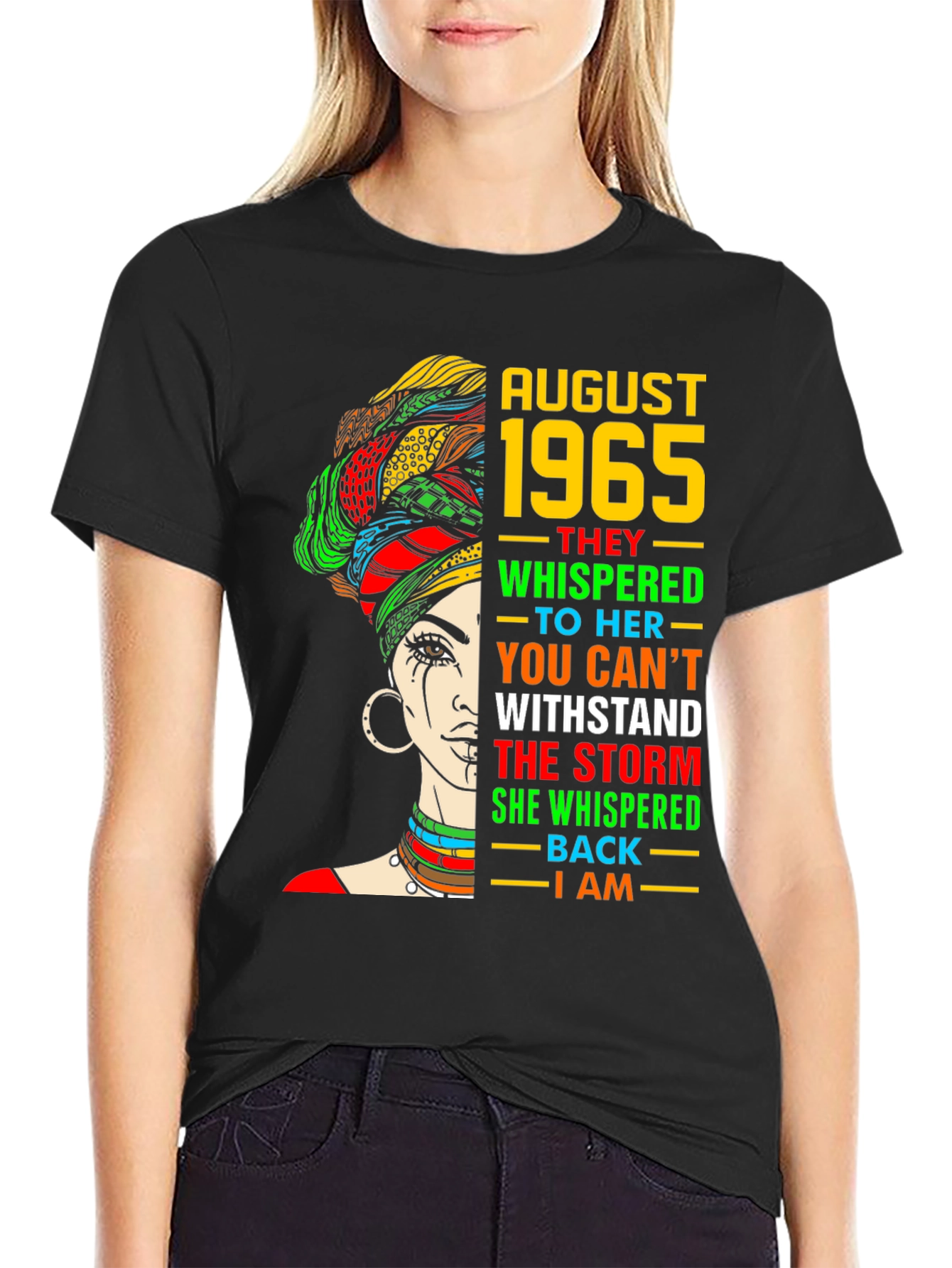August 1965 Woman T-Shirt - Withstand the Storm