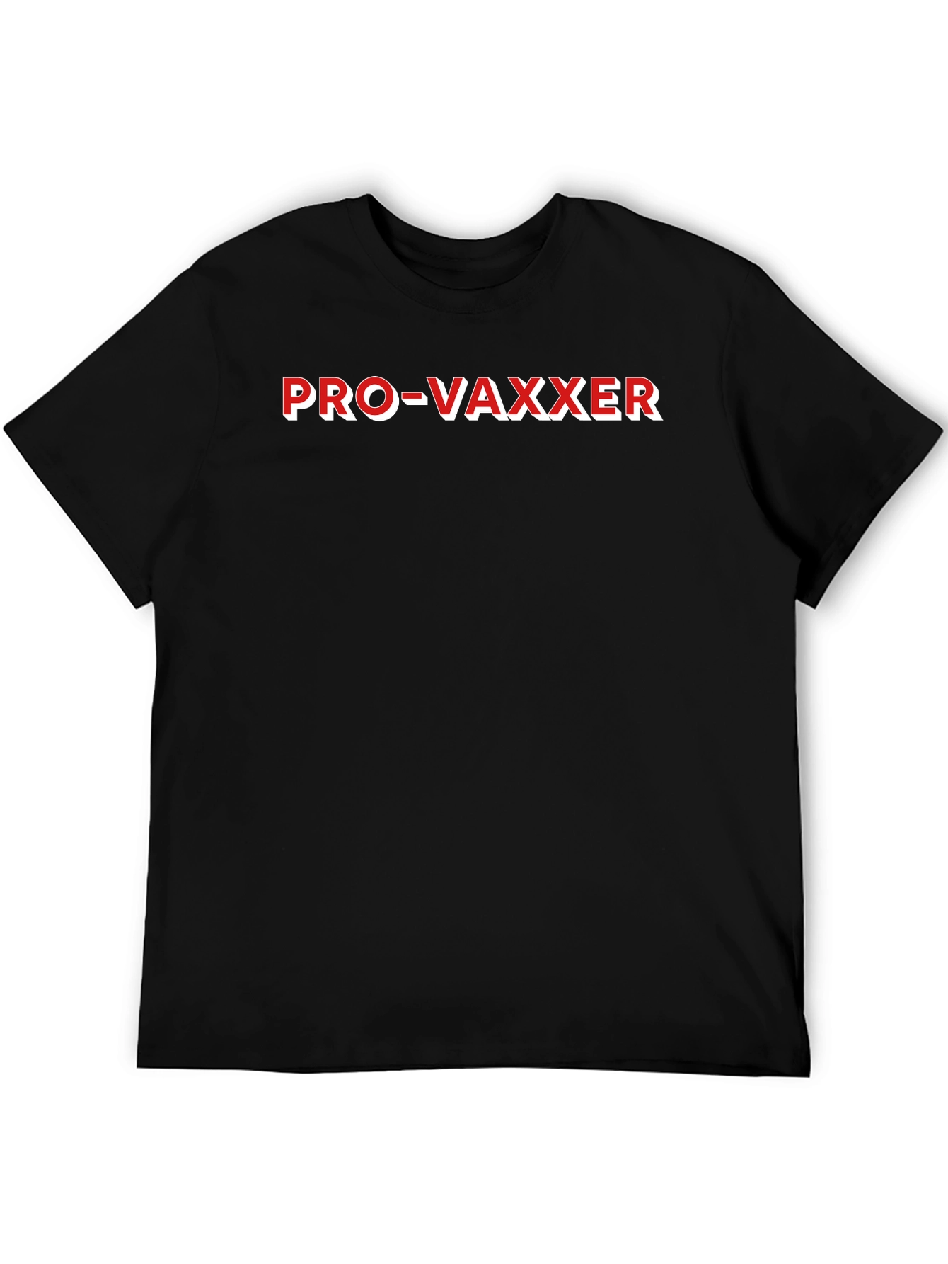 Pro-Vaxxer T-Shirt - Show Your Support