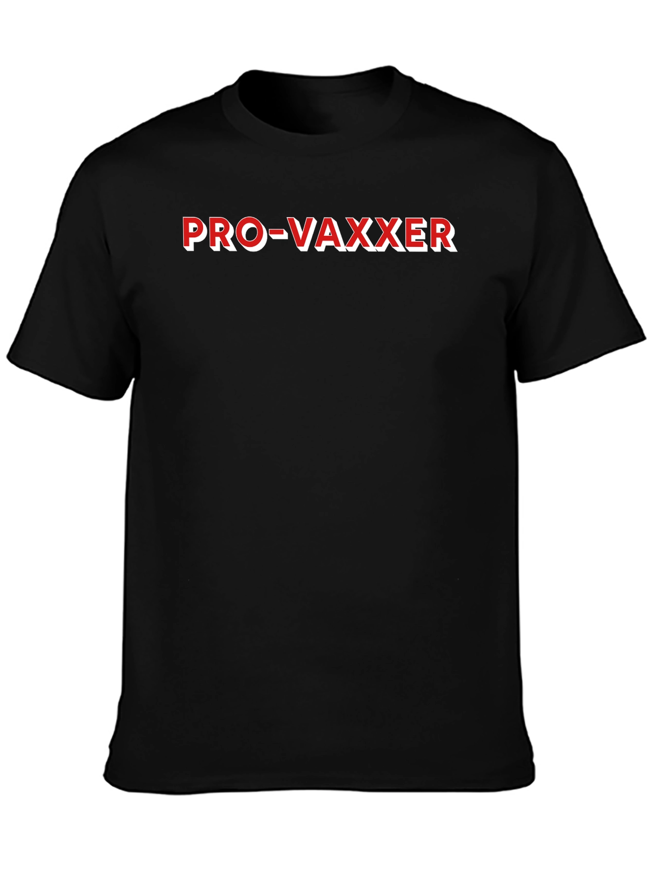 Pro-Vaxxer T-Shirt - Show Your Support