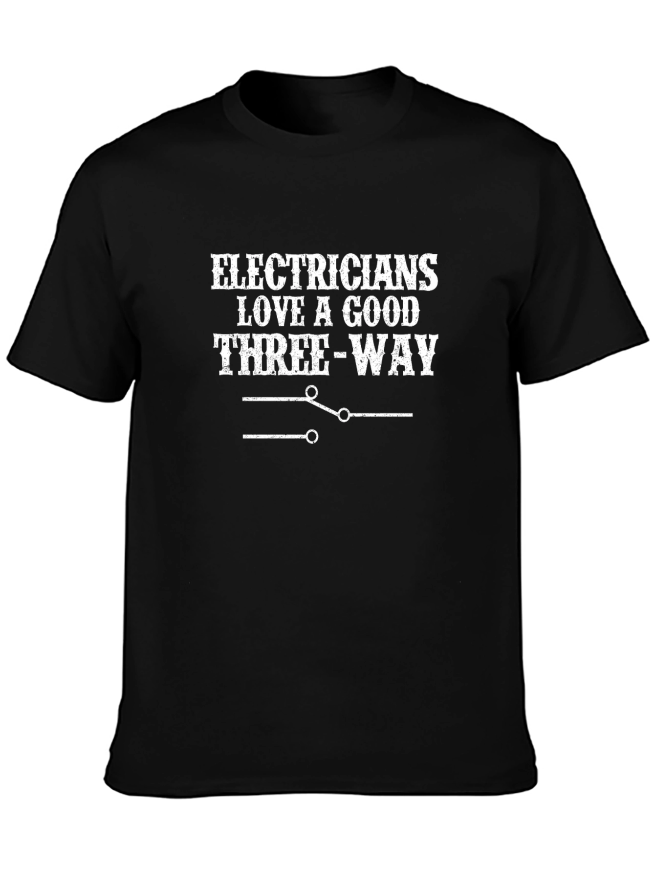 Electricians Three-Way T-Shirt - Funny Electrician Tee