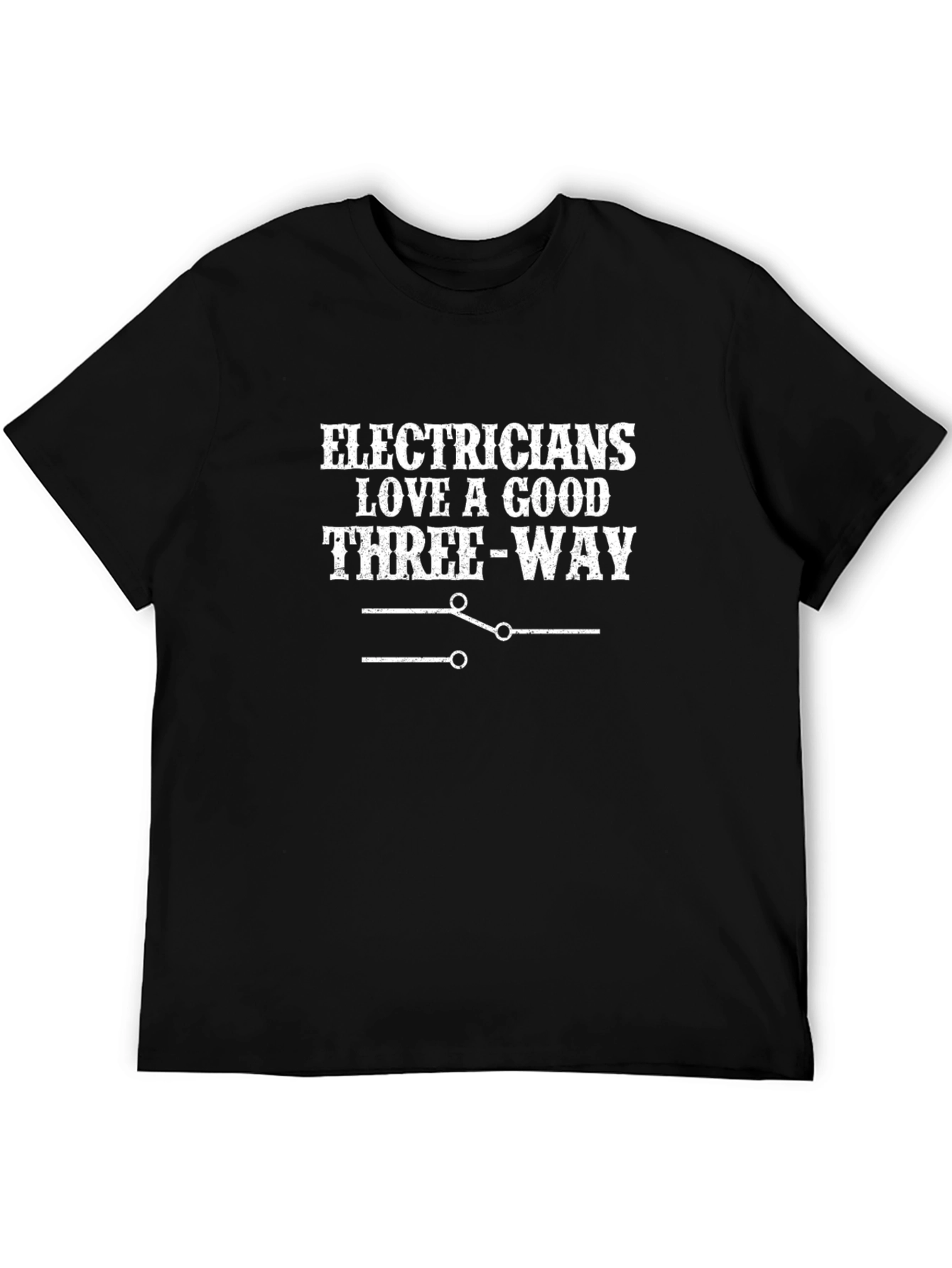 Electricians Three-Way T-Shirt - Funny Electrician Tee