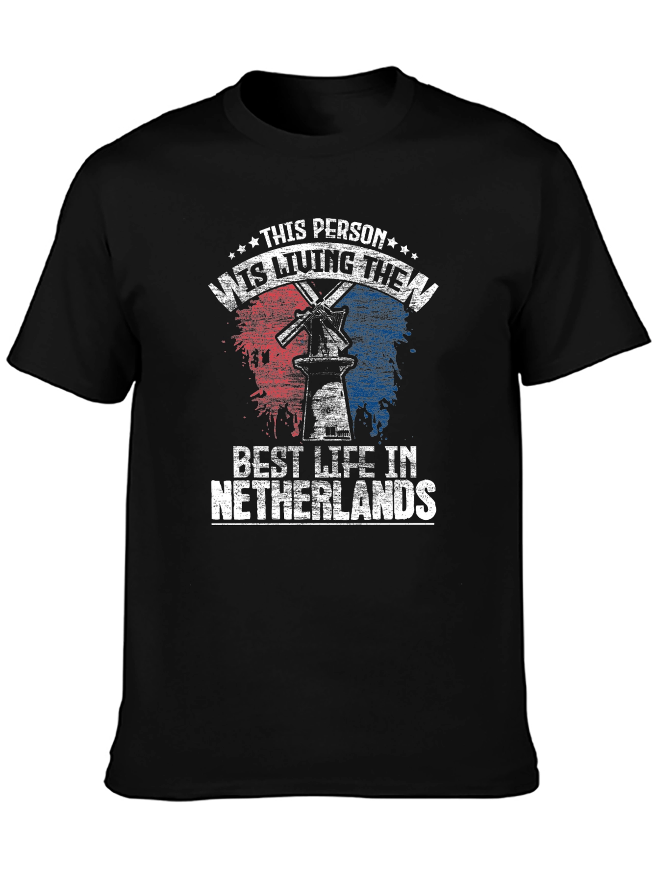Living the Best Life in Netherlands T-Shirt