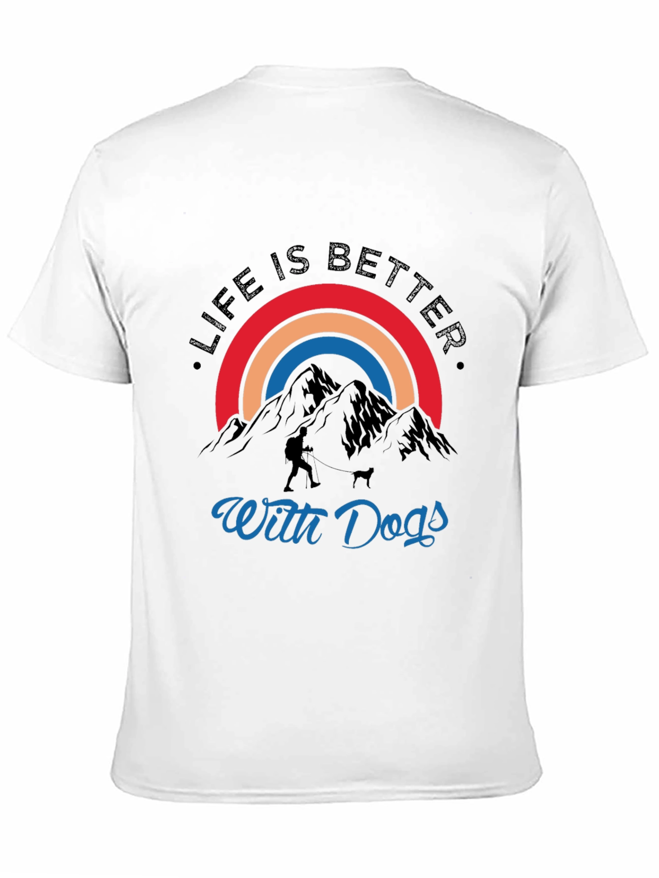 Life is Better with Dogs Hiking Graphic Tee