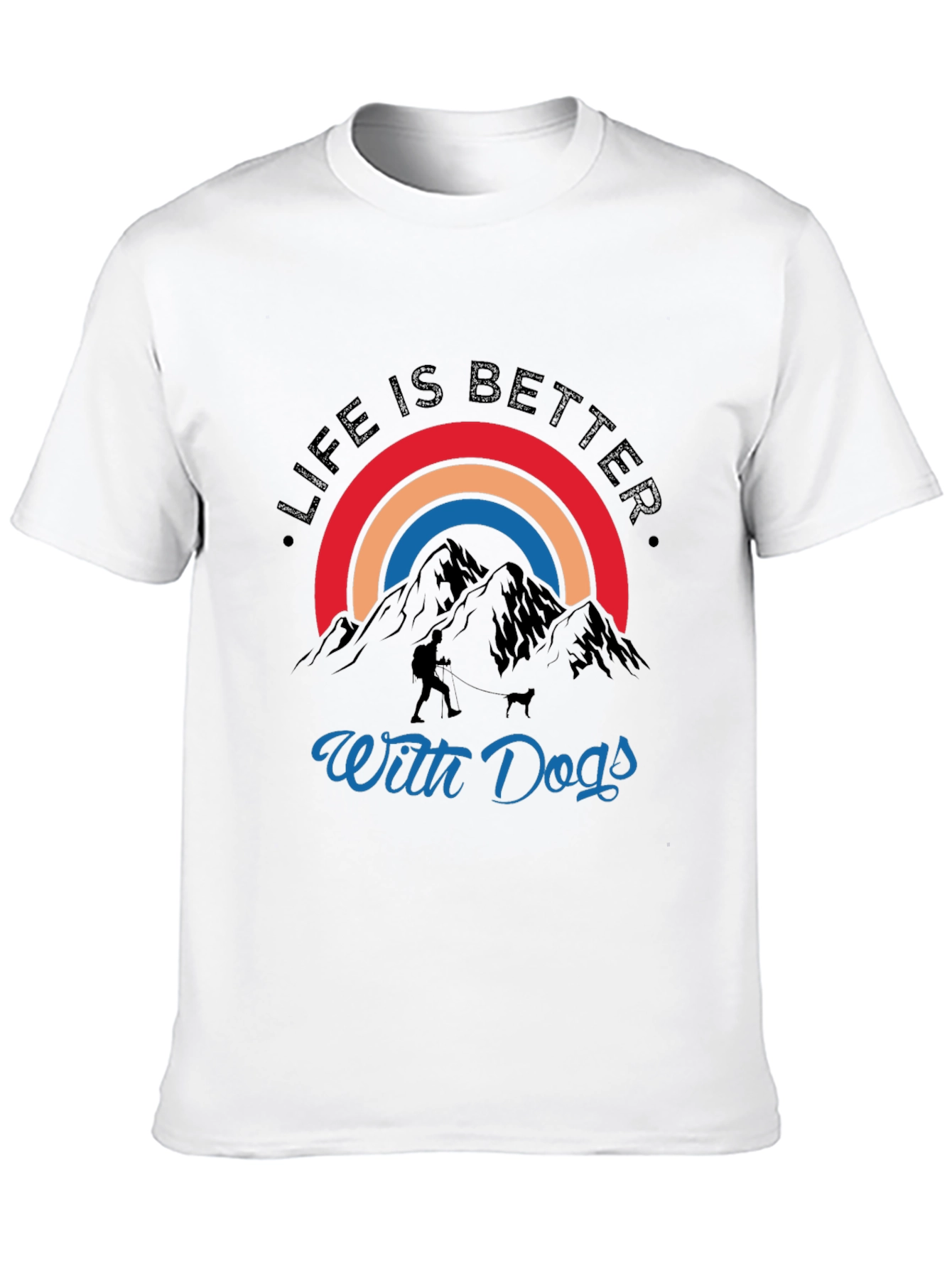Life is Better with Dogs Hiking Graphic Tee