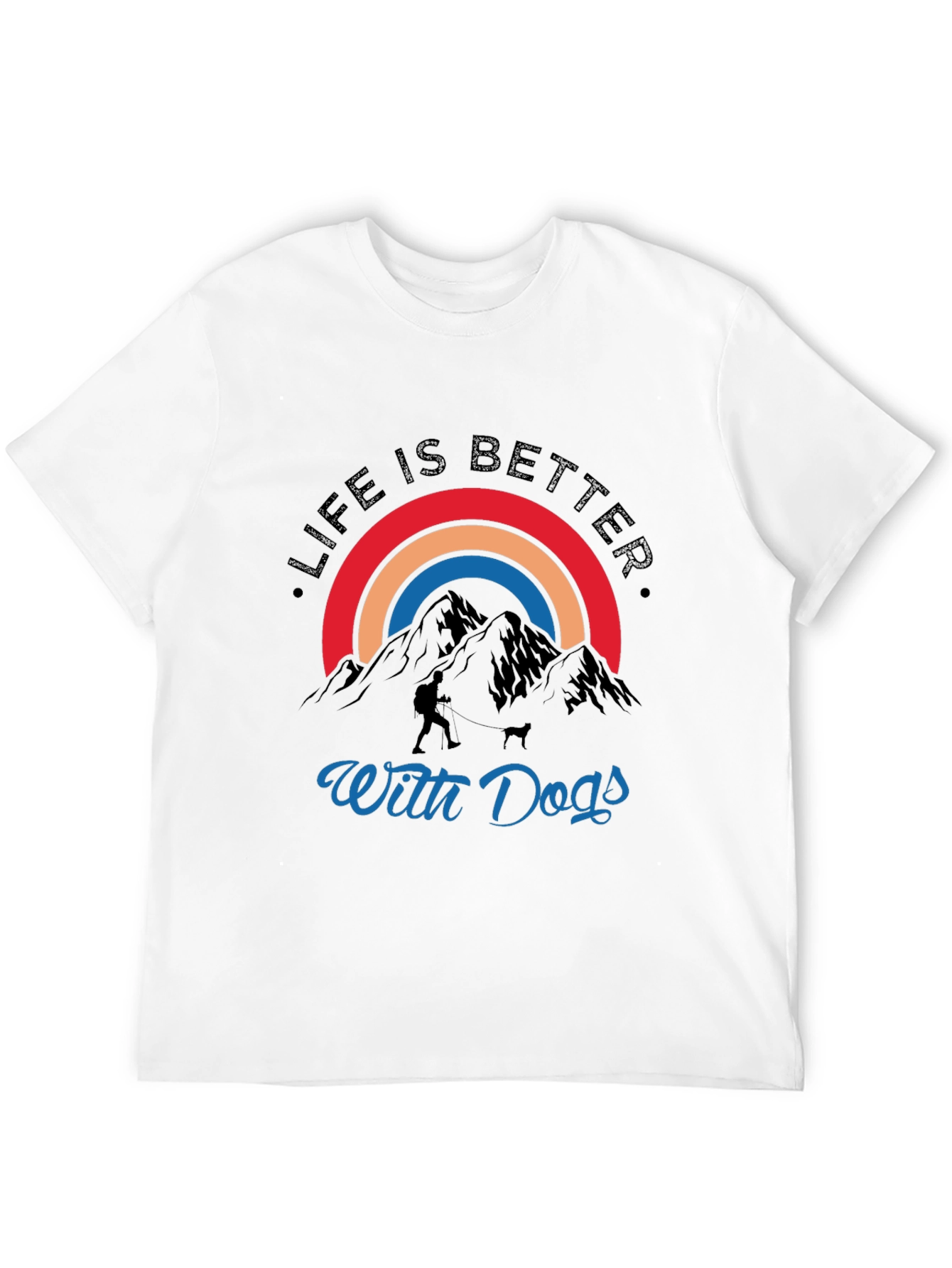 Life is Better with Dogs Hiking Graphic Tee