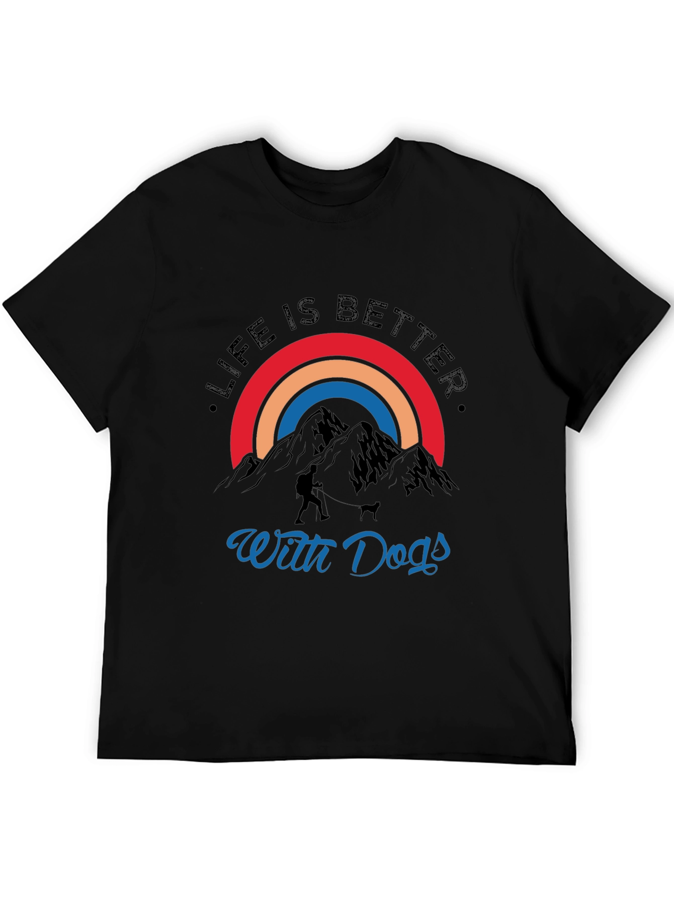 Life is Better with Dogs Hiking Graphic Tee