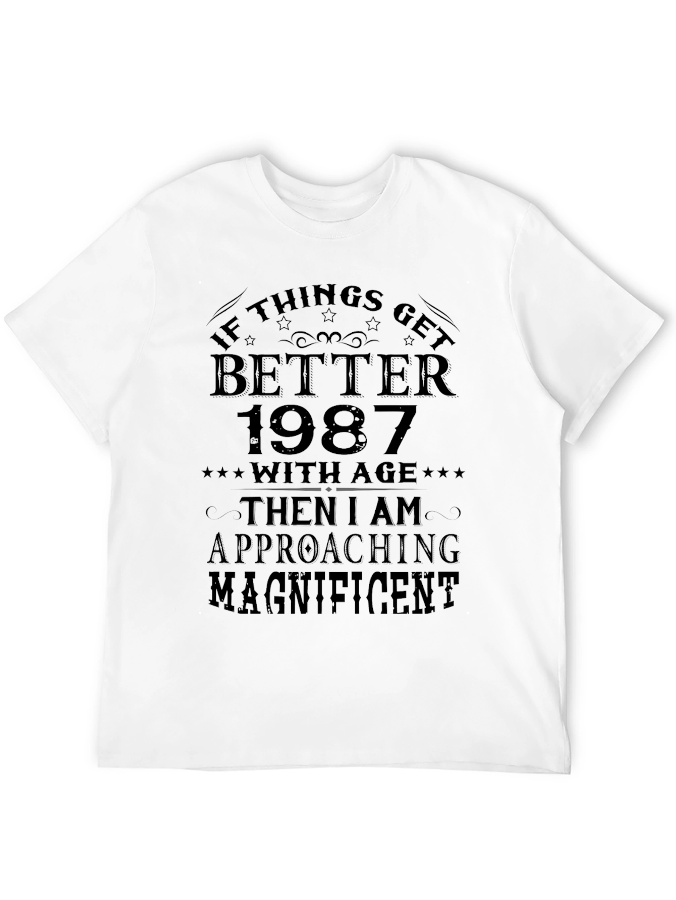 If Things Get Better 1987 T-Shirt