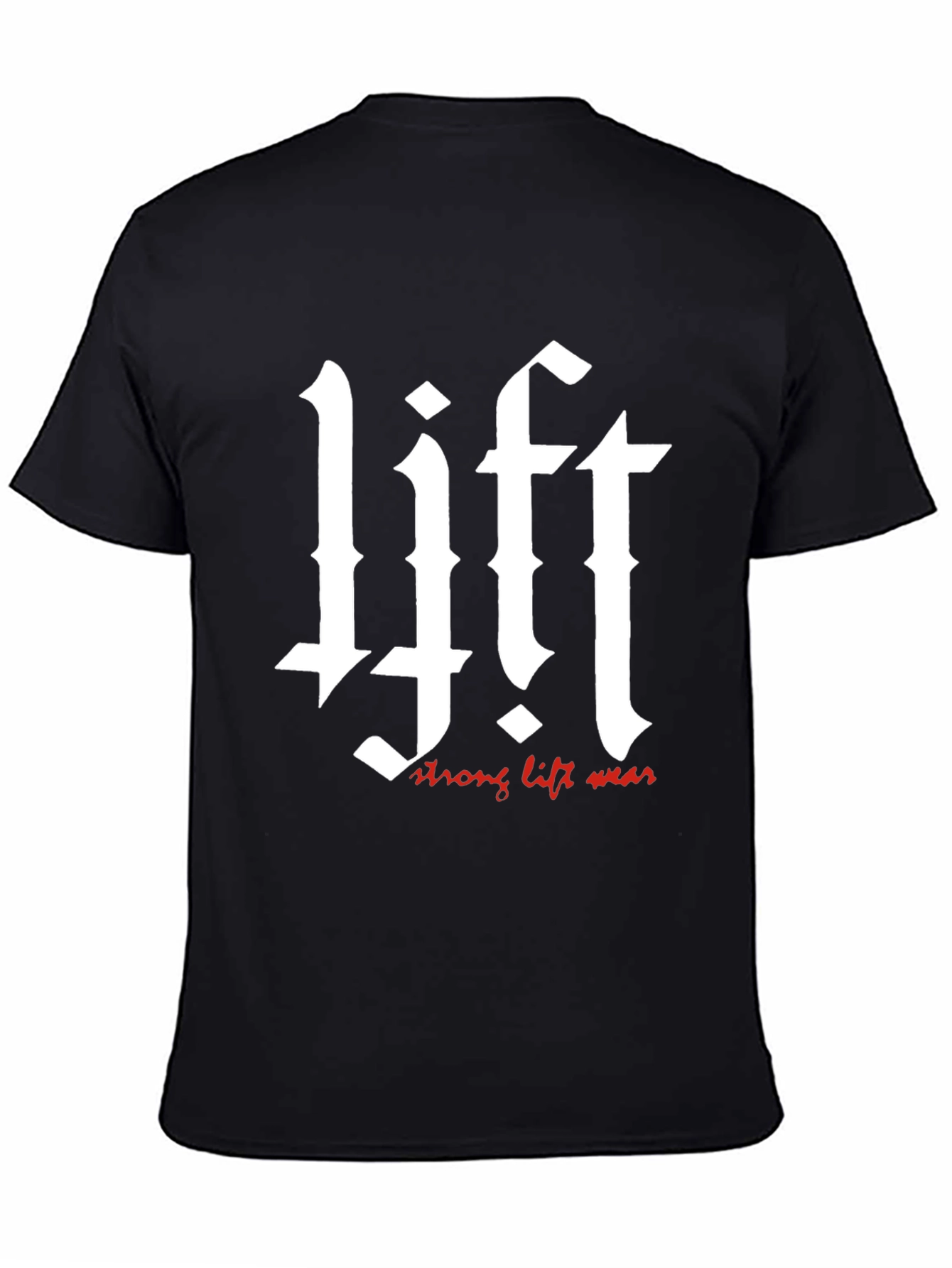Lift Strong Lift Wear Black T-Shirt