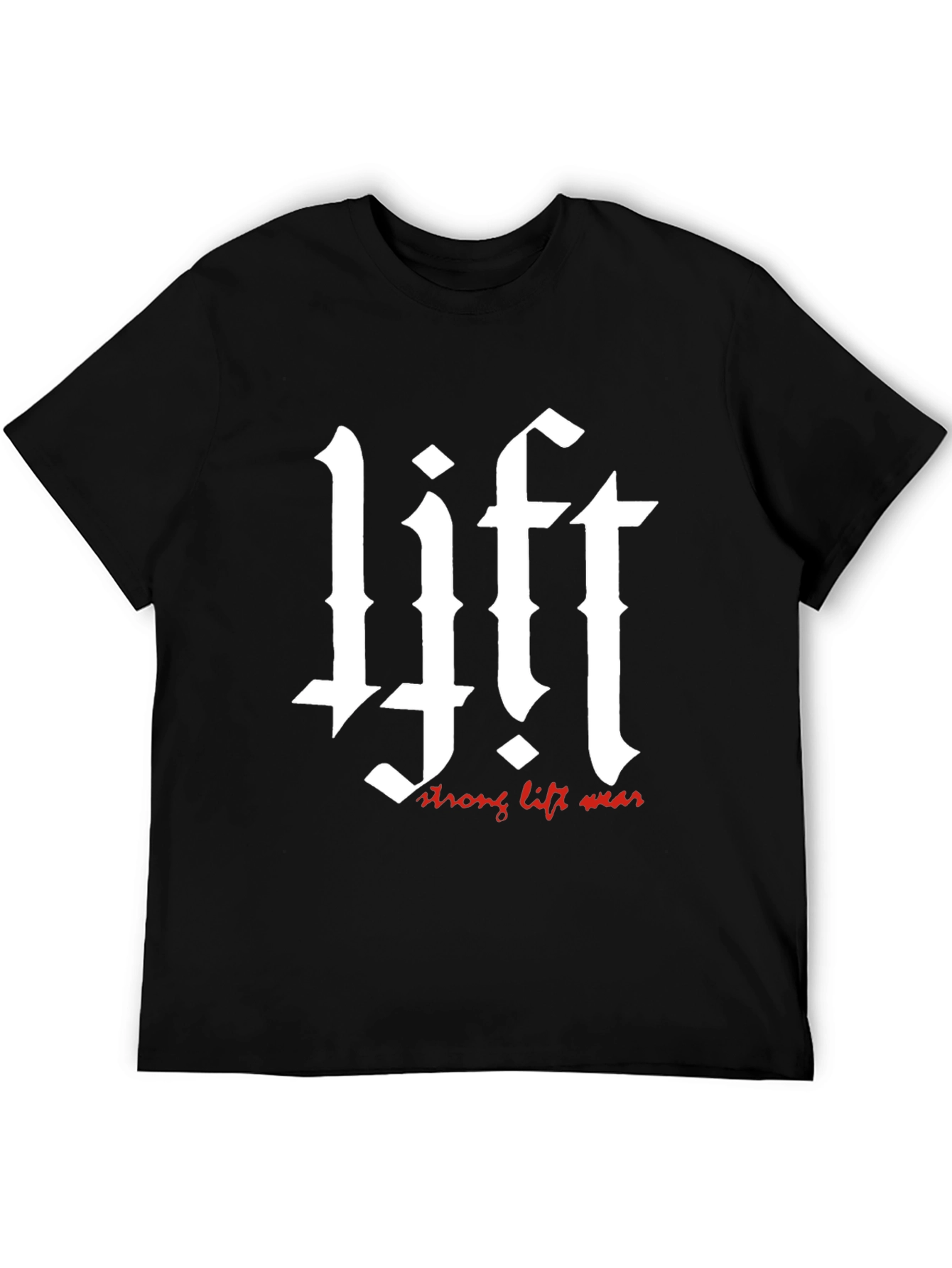 Lift Strong Lift Wear Black T-Shirt