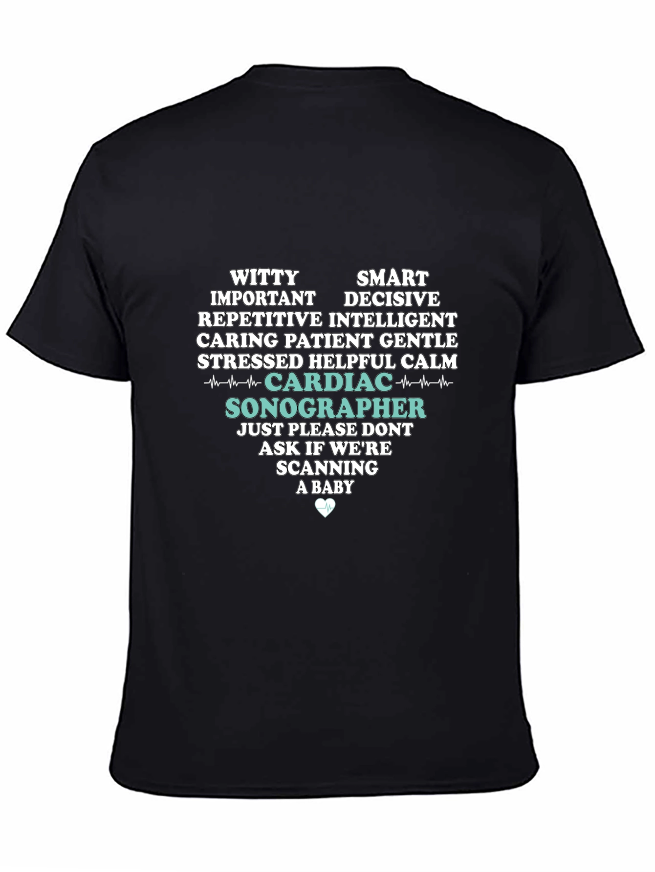 Cardiac Sonographer T-Shirt - Funny Gift
