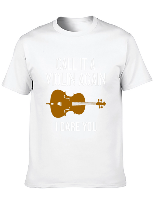 Cello T-Shirt - Call it a Violin Again Funny Musician Tee