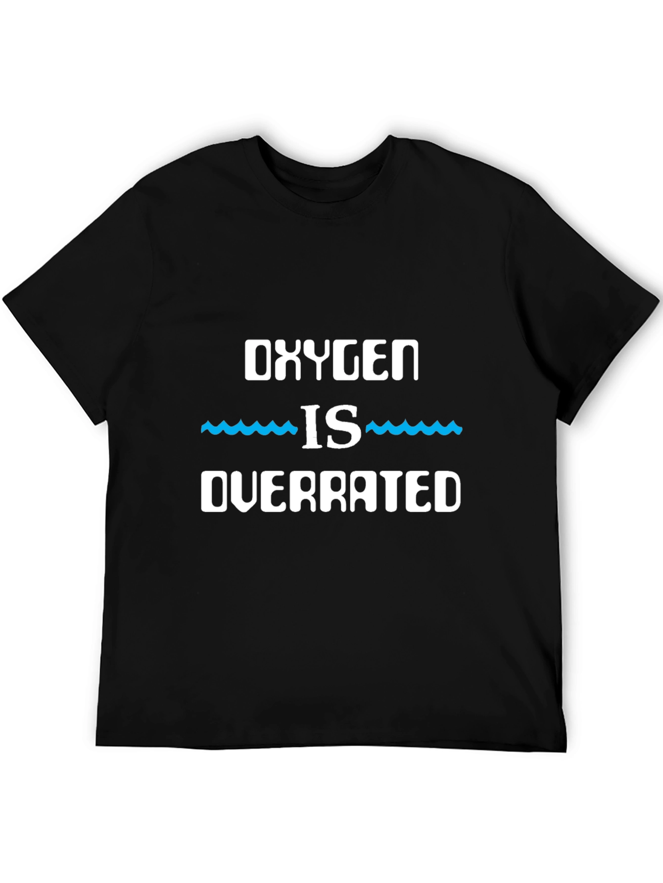 Oxygen is Overrated Graphic T-Shirt