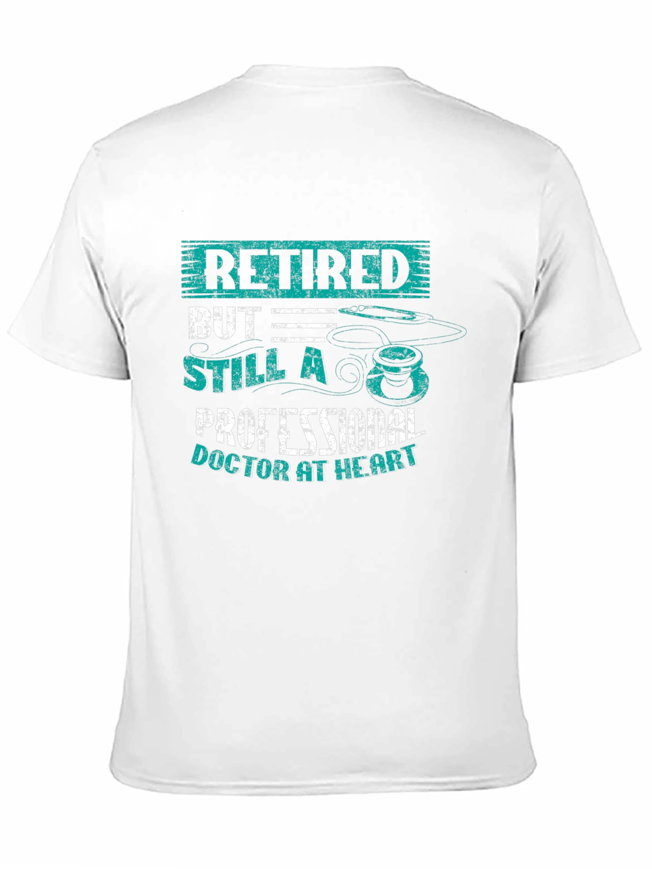 Retired Doctor Humor Graphic Tee