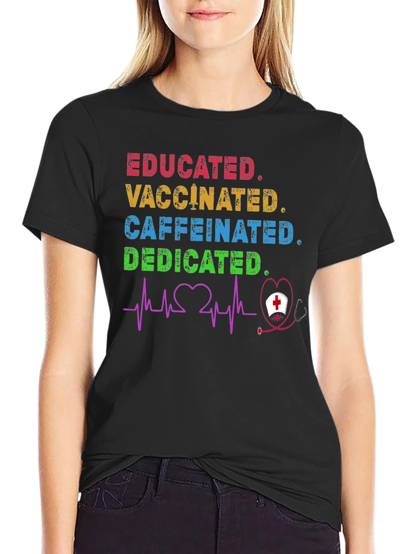 Educated Vaccinated Caffeinated Dedicated Nurse T-Shirt