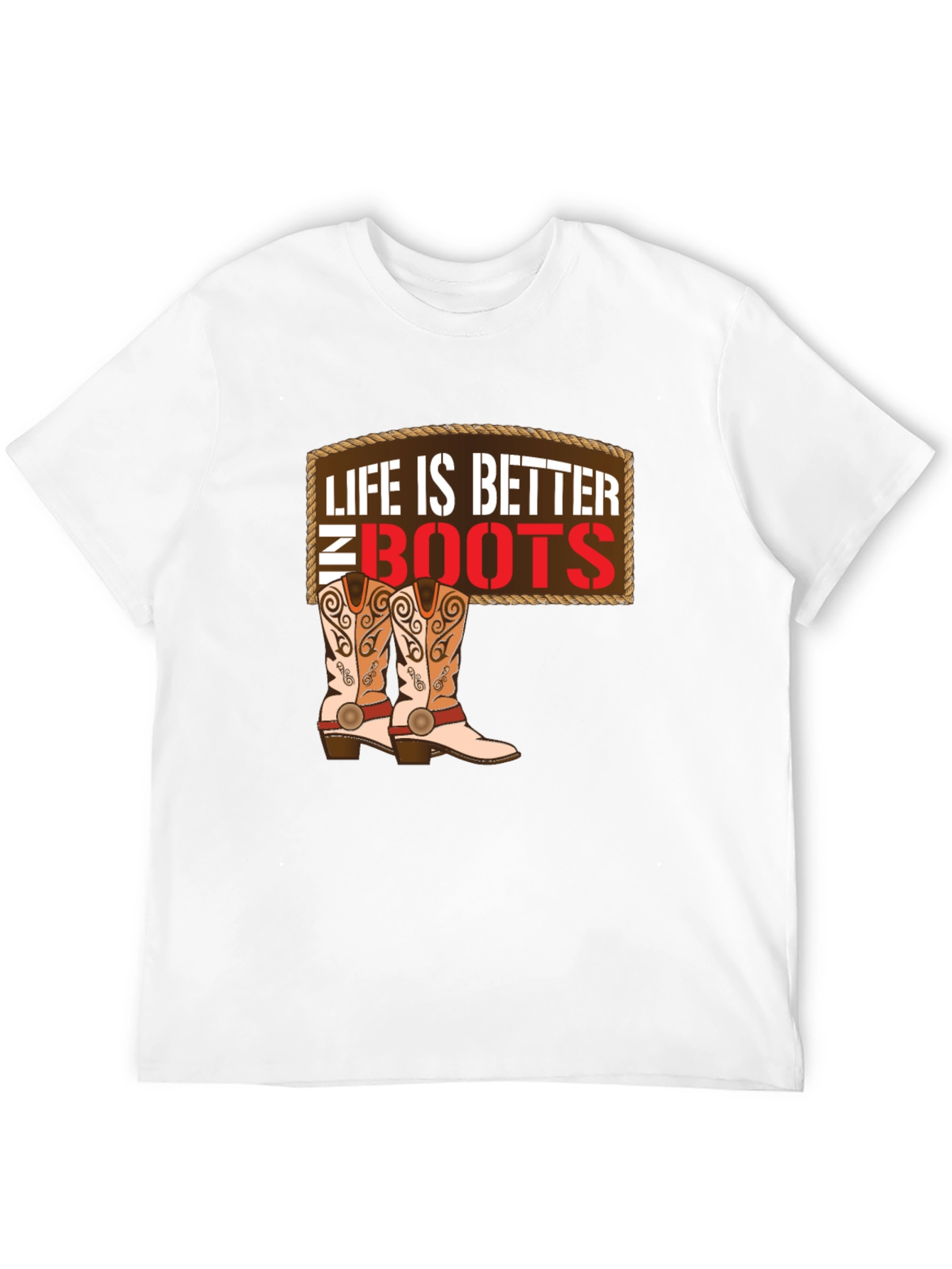 Life is Better in Boots T-Shirt - Cowboy Style