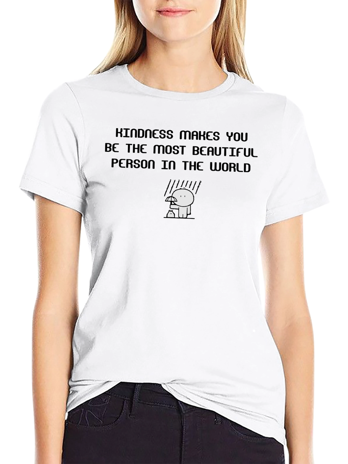 Kindness Makes You Beautiful T-Shirt