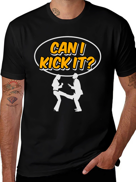 Can I Kick It T-Shirt