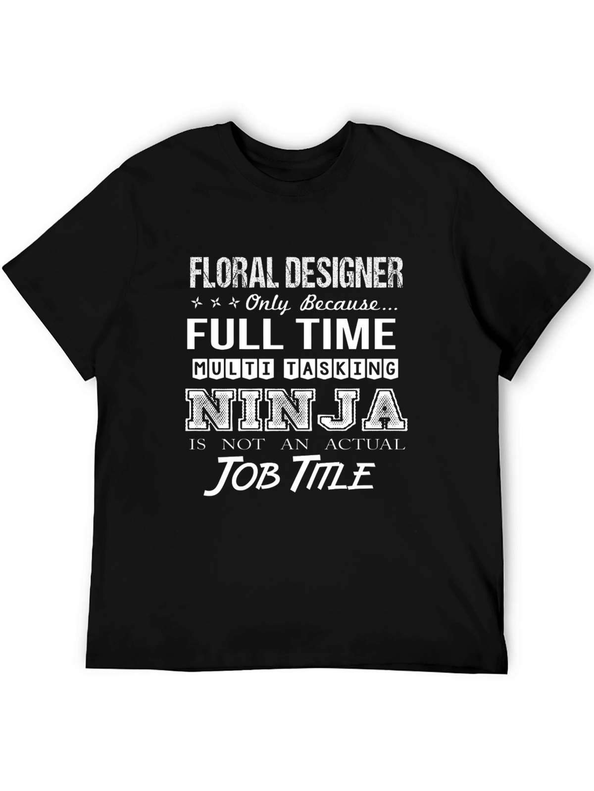 Floral Designer Ninja T-Shirt