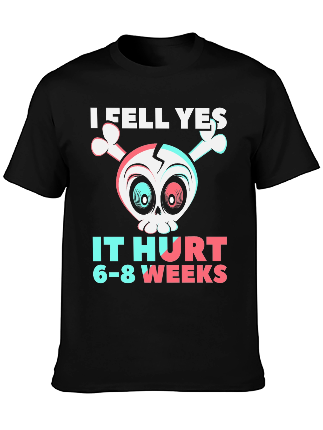 I Fell Yes Broken Bones Humor T-Shirt