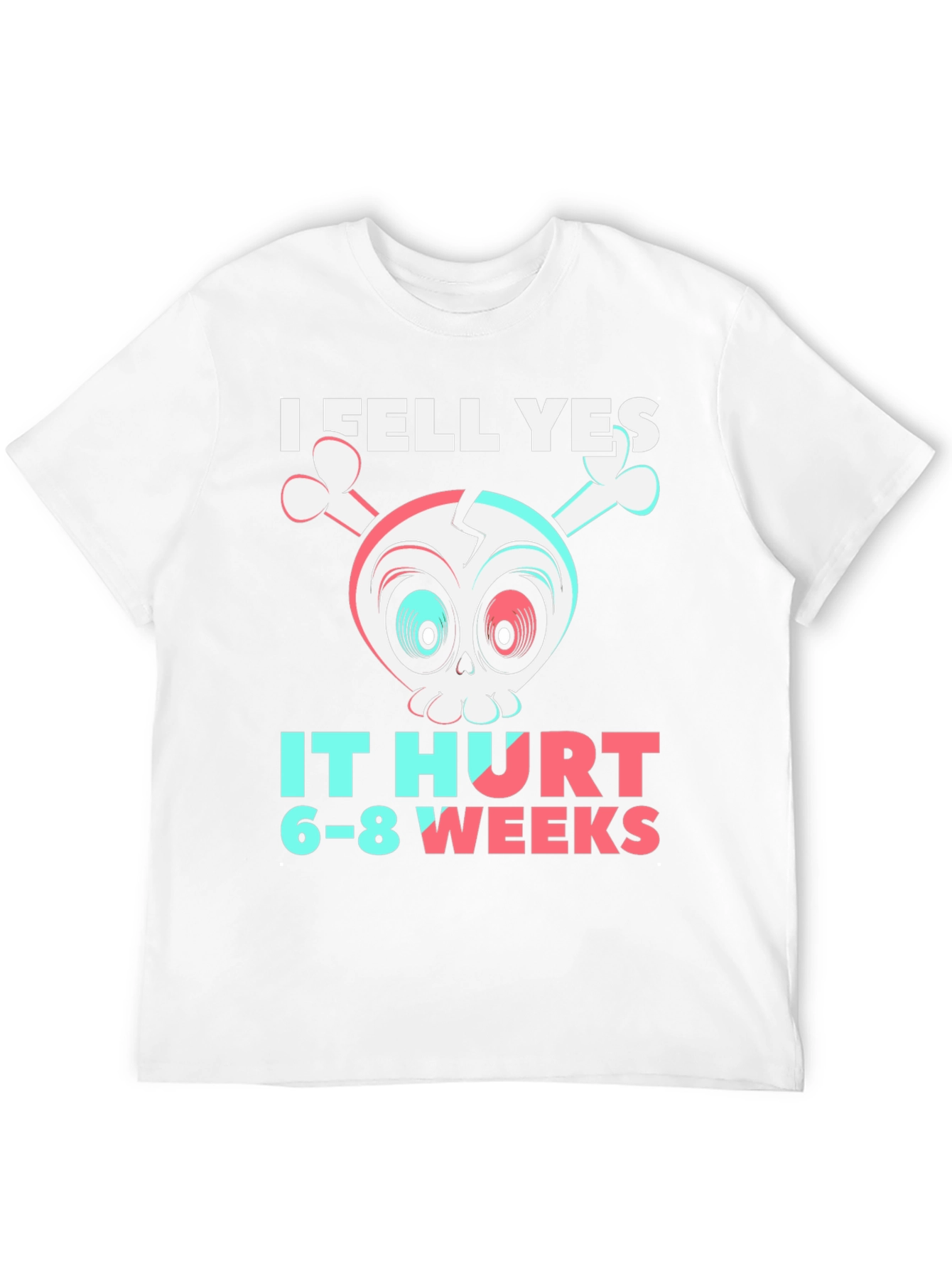 I Fell Yes Broken Bones Humor T-Shirt