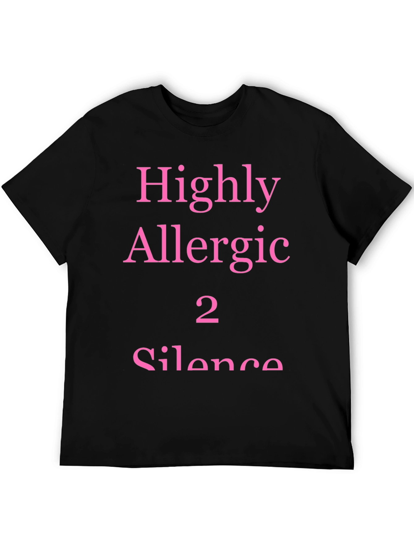 Highly Allergic 2 Silence Graphic Tee