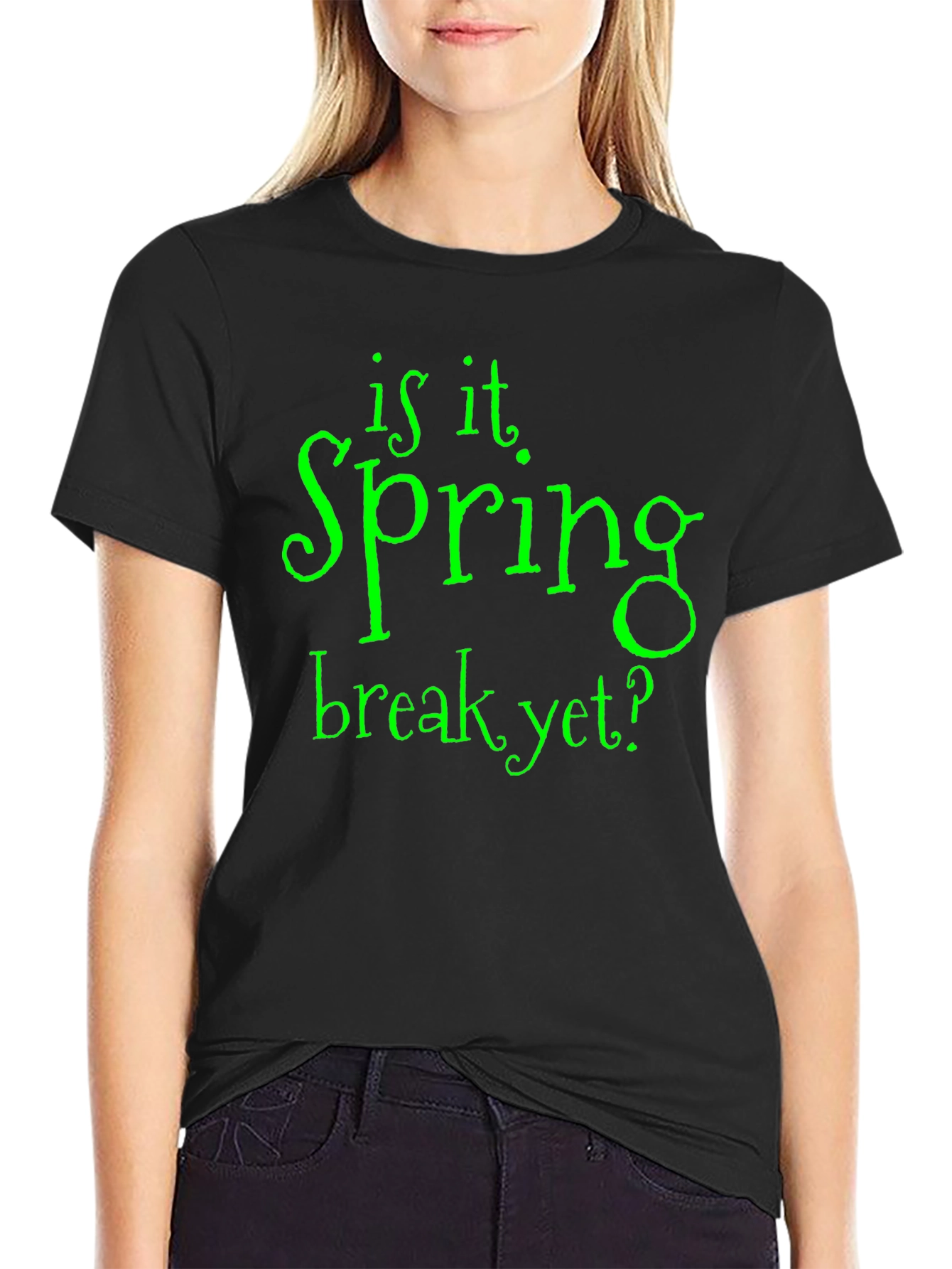 Is It Spring Break Yet? T-Shirt