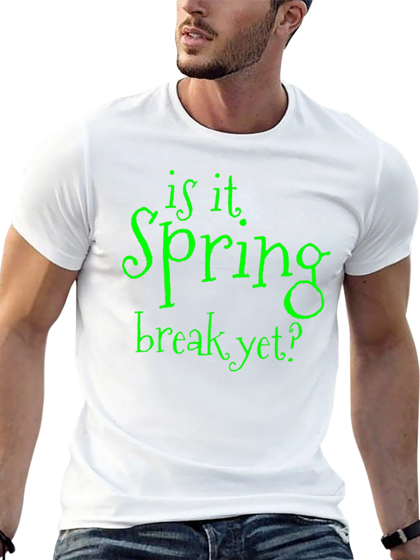 Is It Spring Break Yet? T-Shirt