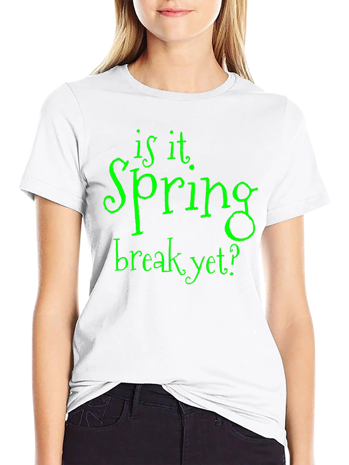 Is It Spring Break Yet? T-Shirt
