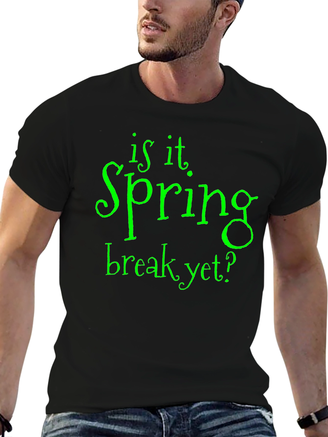 Is It Spring Break Yet? T-Shirt