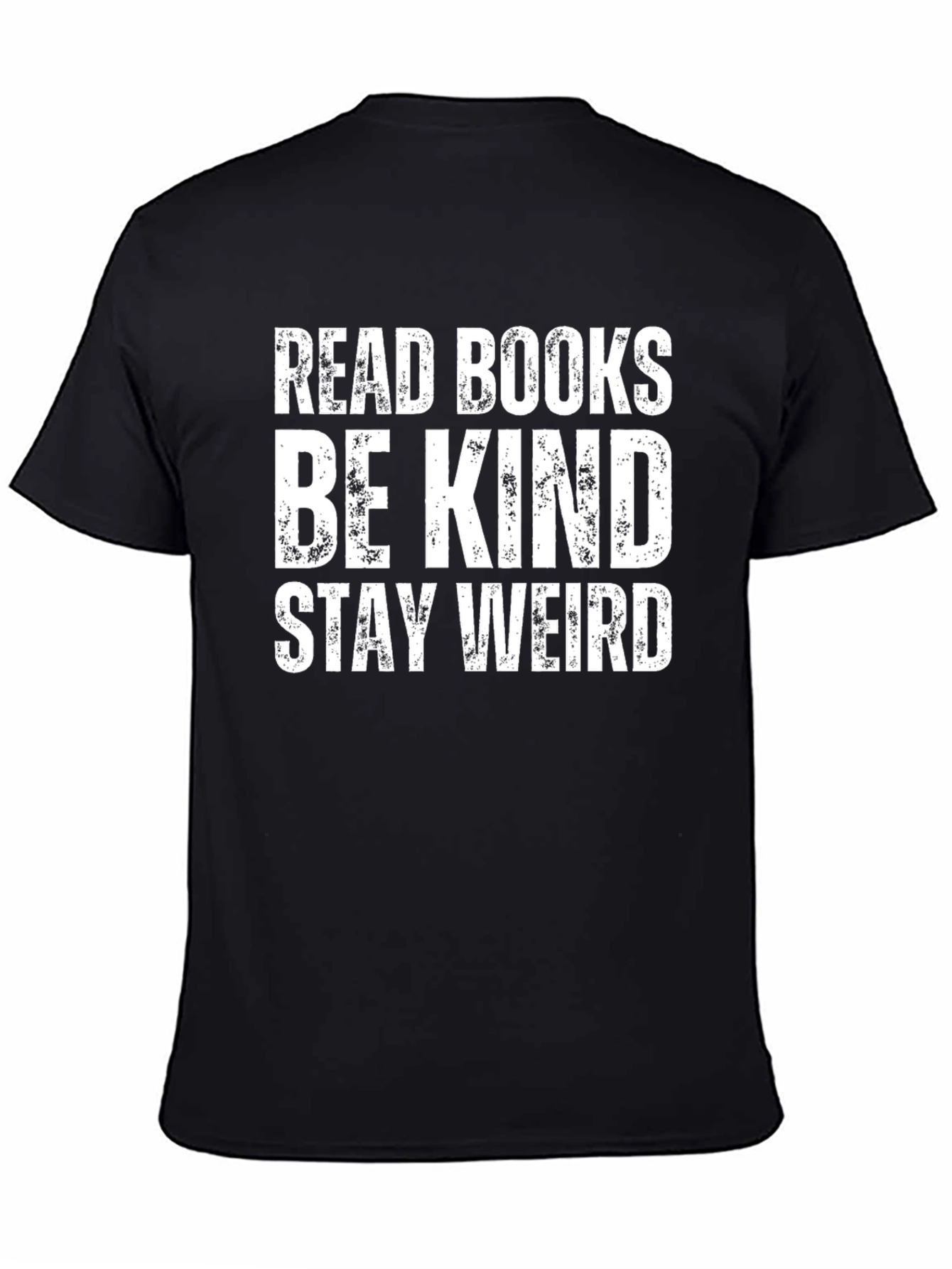 Read Books Be Kind Stay Weird T-Shirt