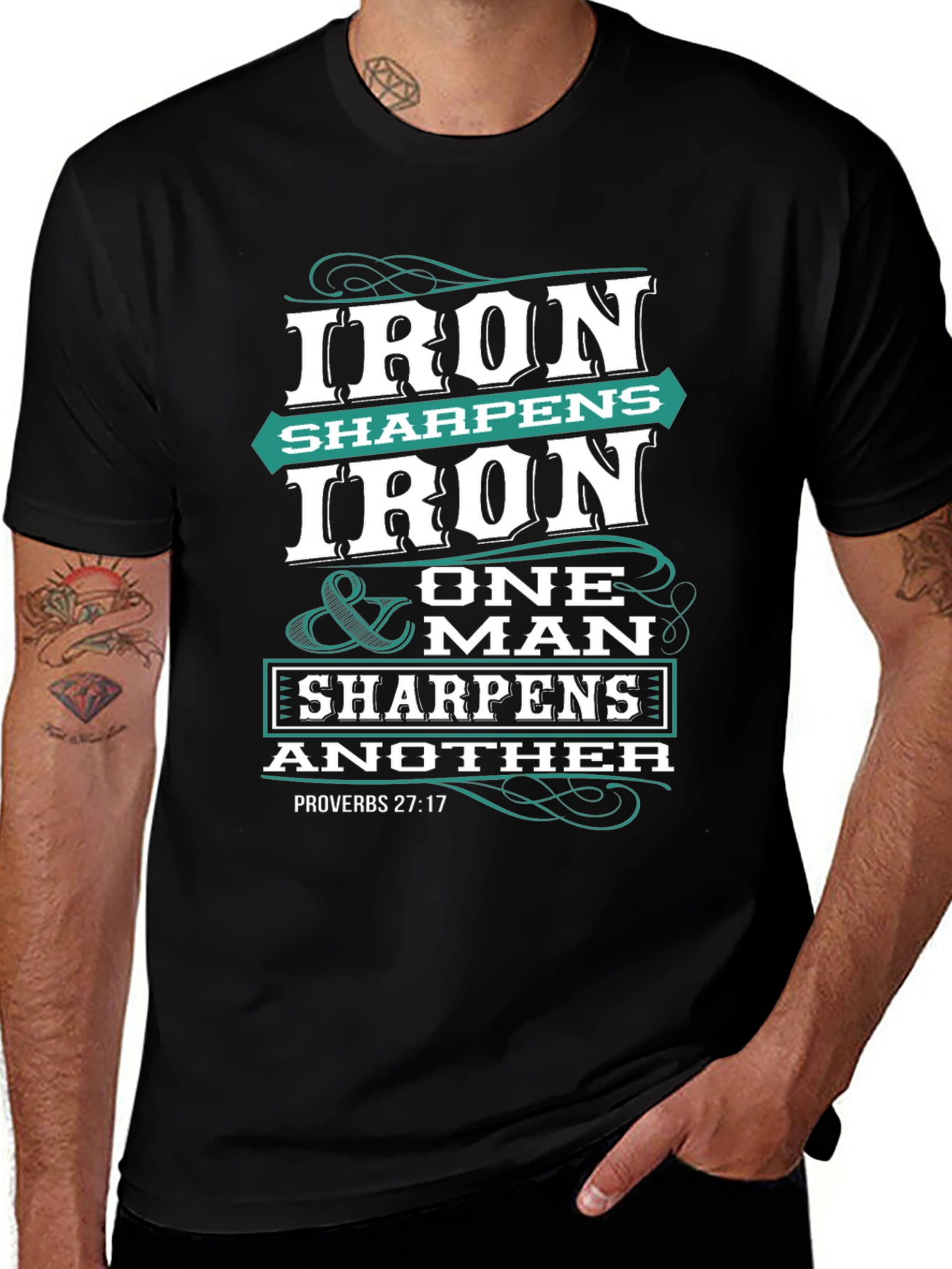 Iron Sharpens Iron T-Shirt Proverbs 27:17