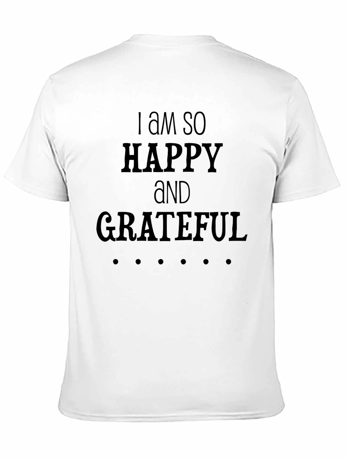 Grateful Tee - Positive Affirmation Shirt