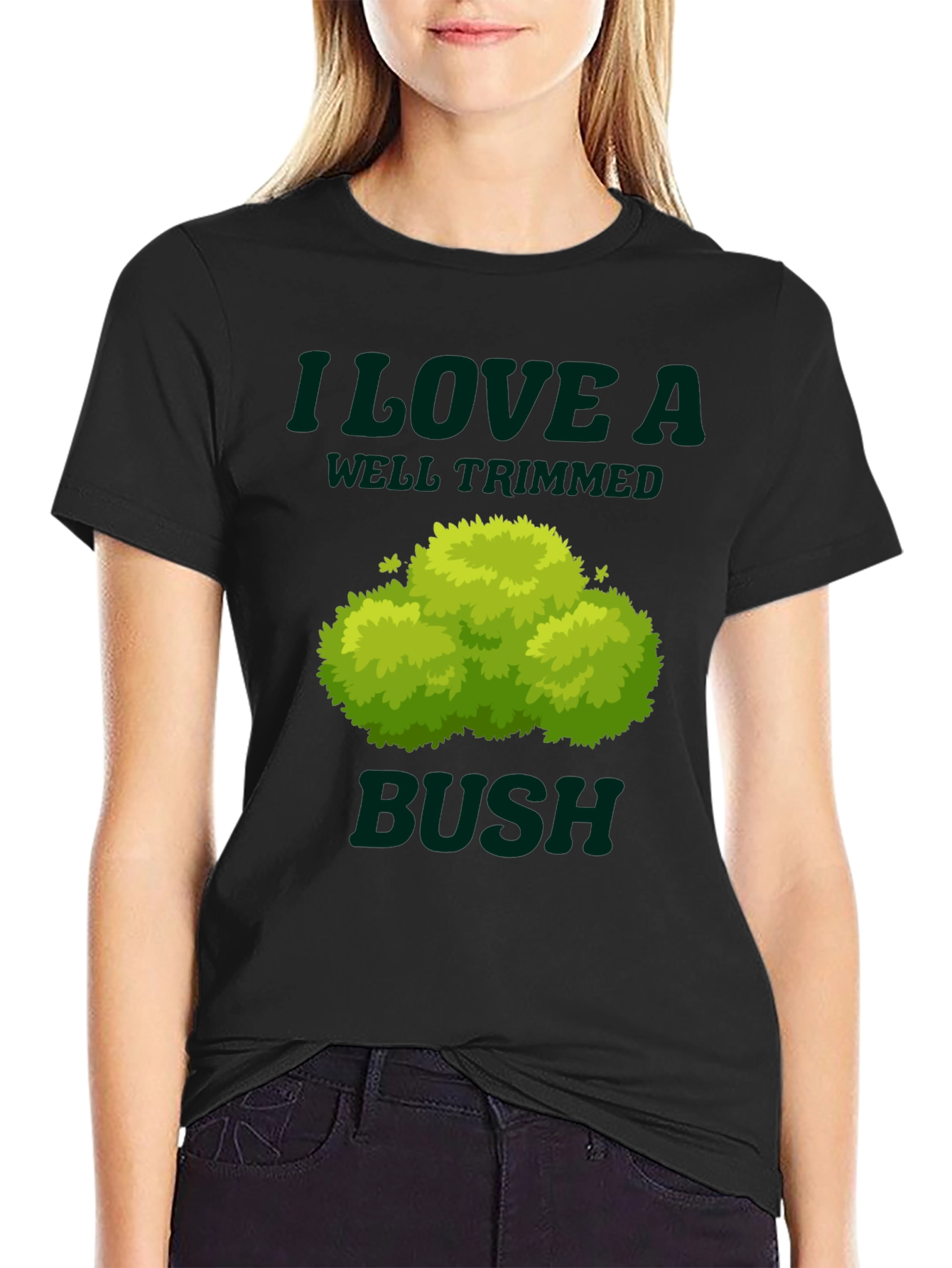 I Love a Well Trimmed Bush Graphic Tee