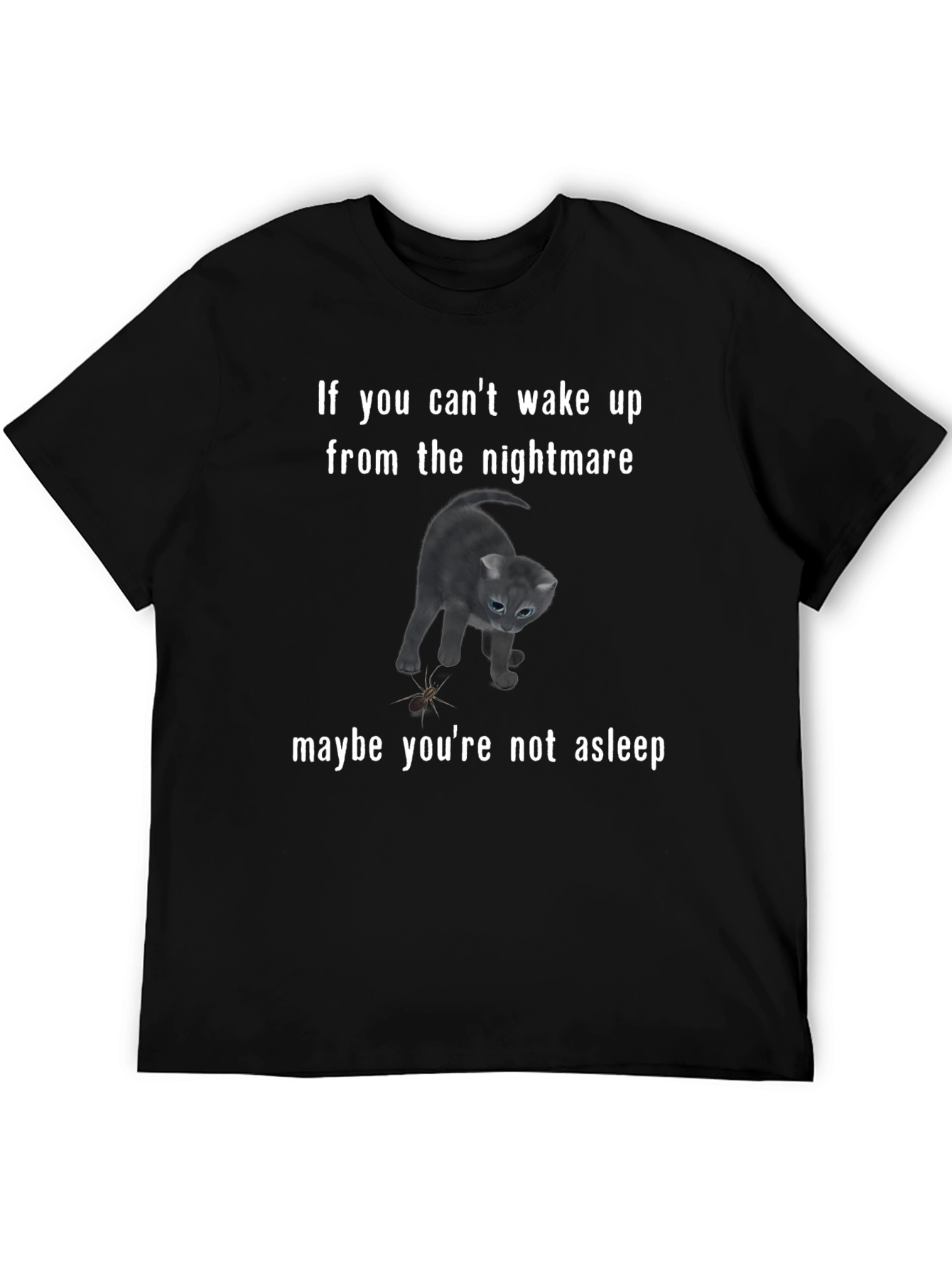 Nightmare Cat T-Shirt - Funny Cat Lover Tee