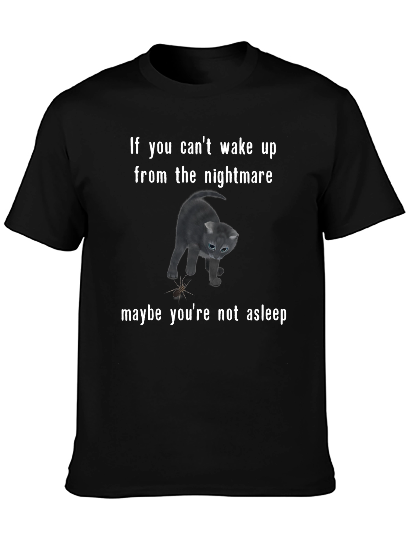Nightmare Cat T-Shirt - Funny Cat Lover Tee