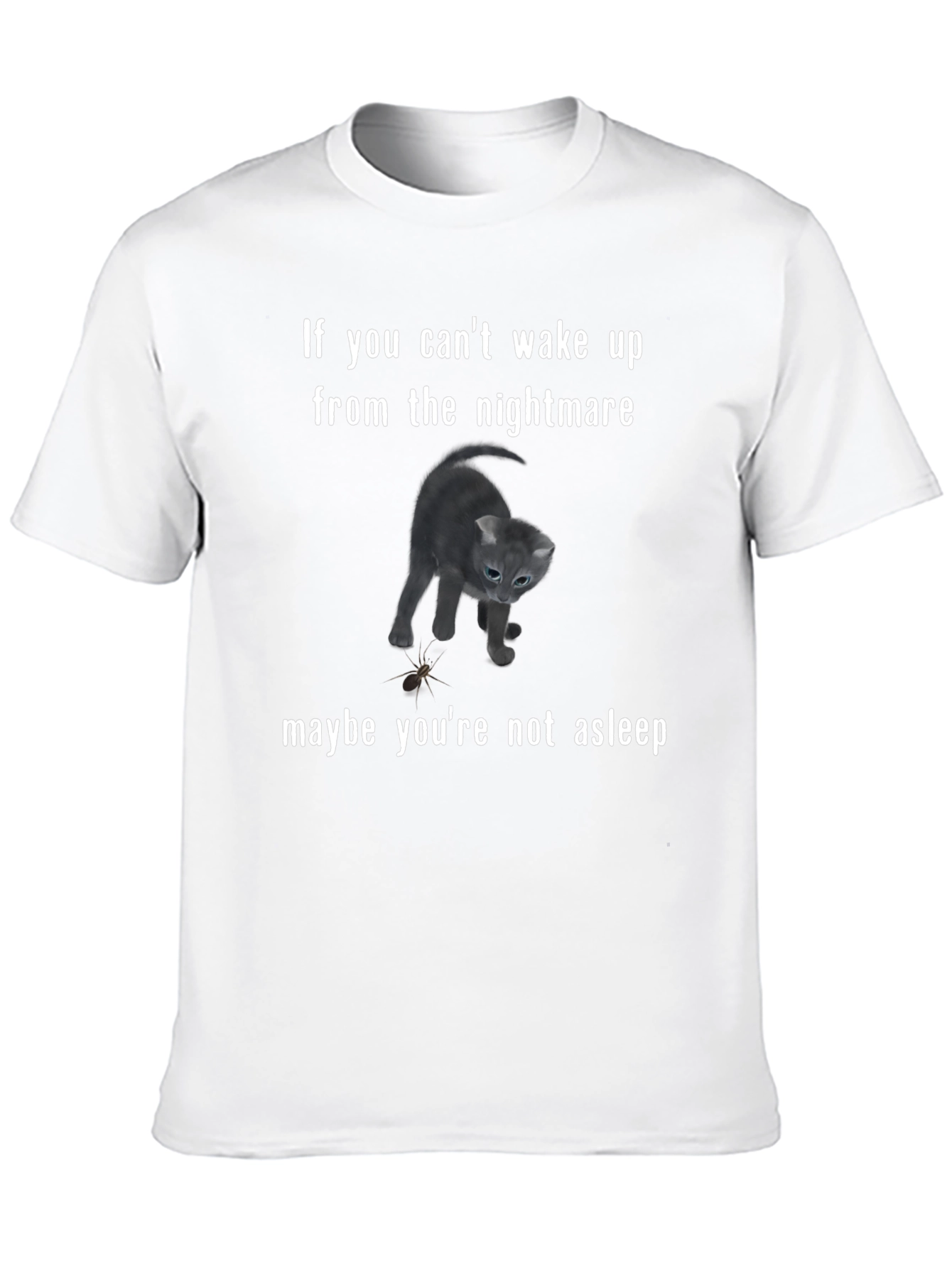 Nightmare Cat T-Shirt - Funny Cat Lover Tee