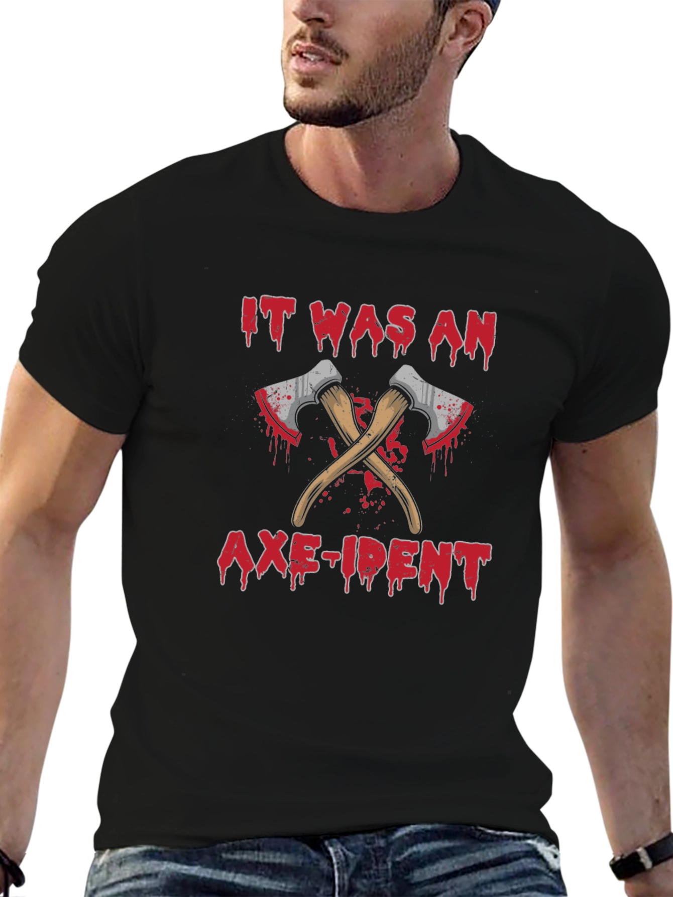 It Was An Axe-ident T-Shirt Funny Sarcastic Tee