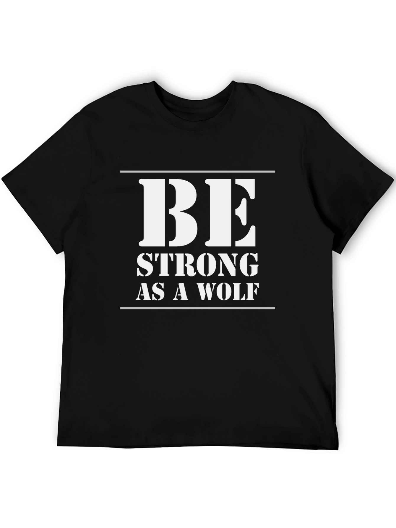 Be Strong as a Wolf Mens Black Graphic T-Shirt