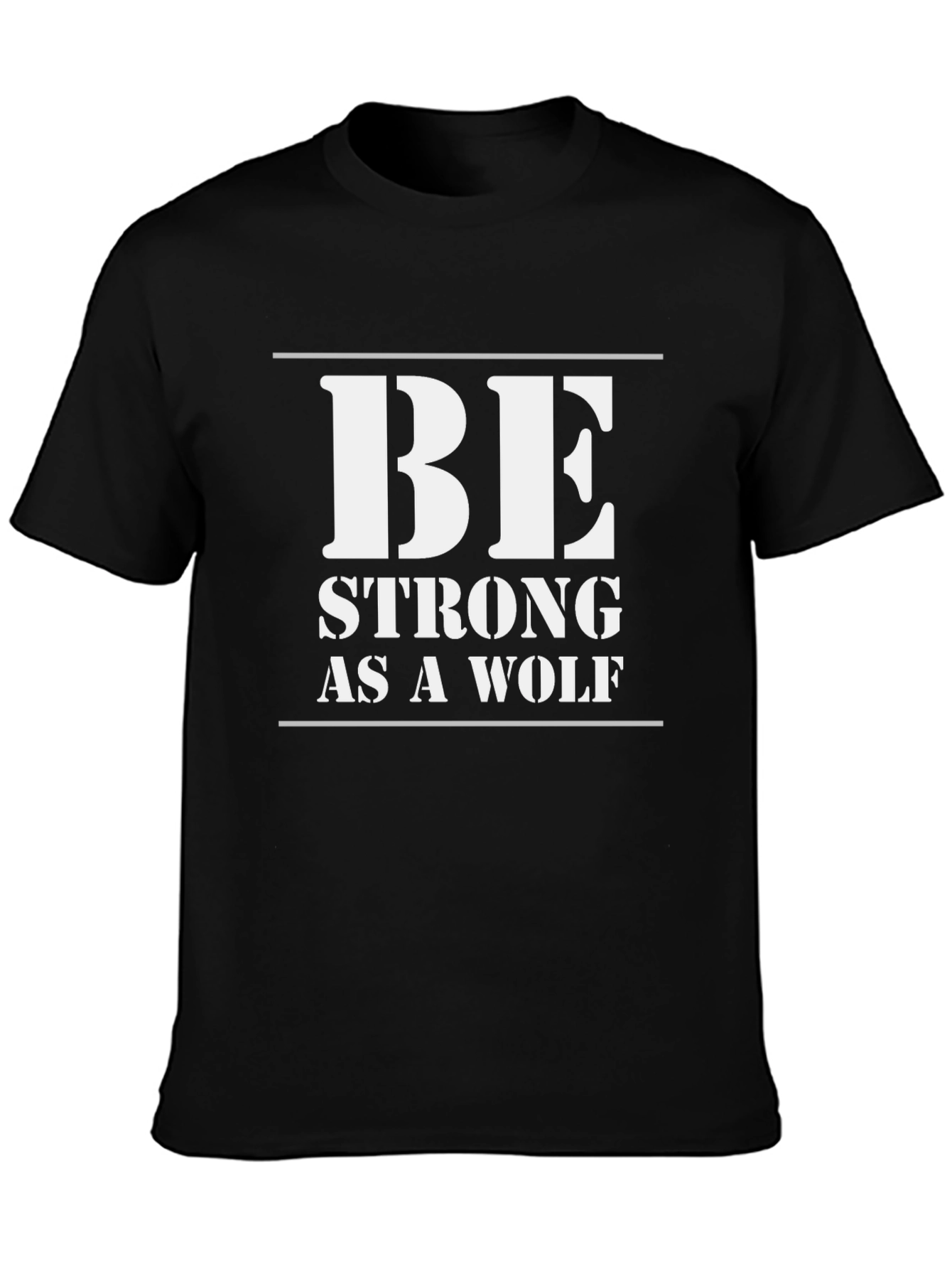 Be Strong as a Wolf Mens Black Graphic T-Shirt