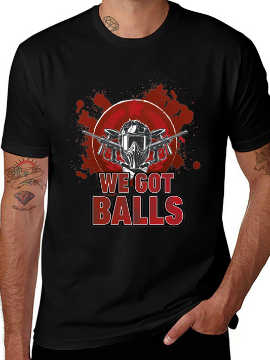 Paintball We Got Balls Graphic T-Shirt