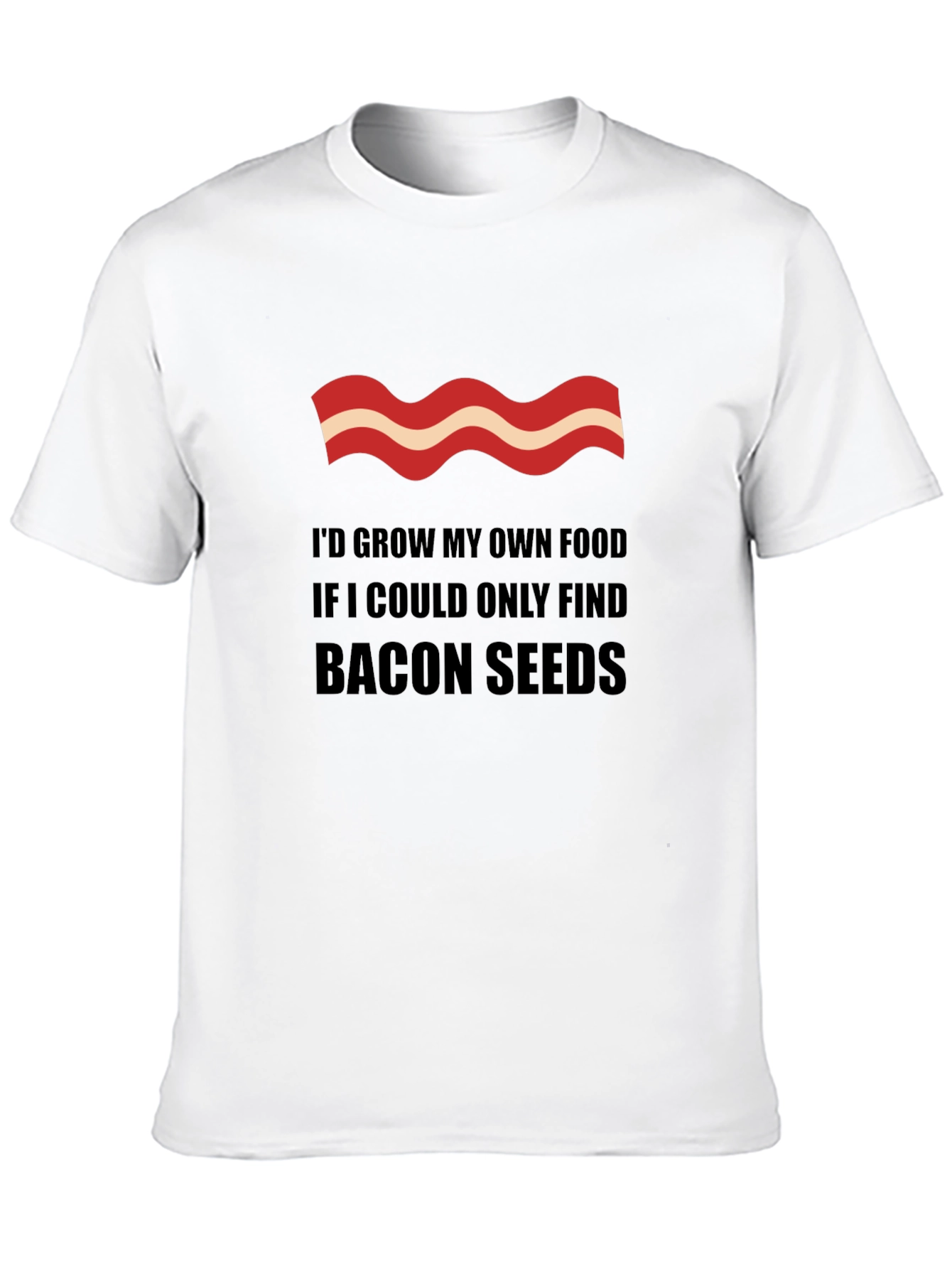 Bacon Seeds Graphic Tee - Funny Sarcastic T-Shirt