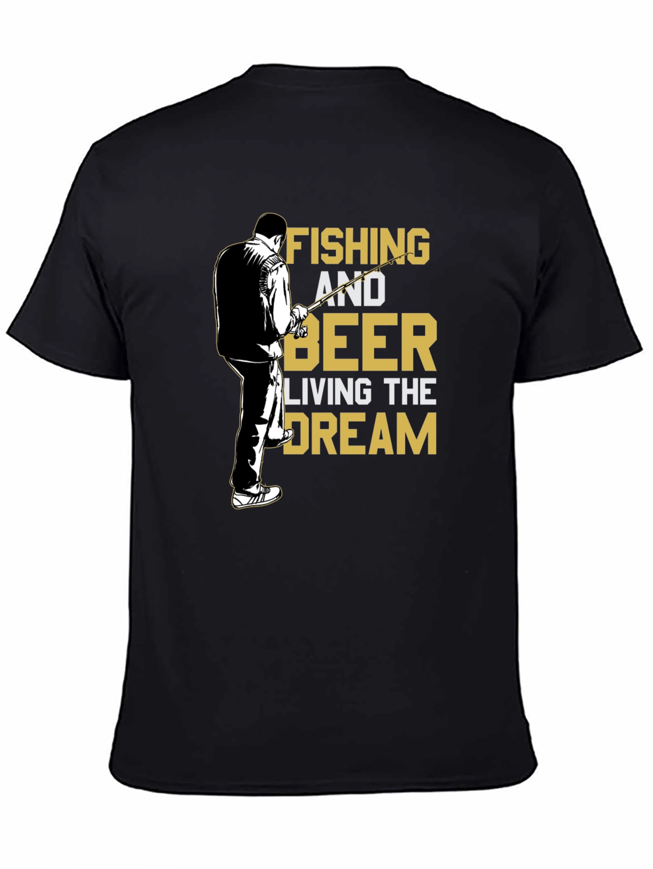 Fishing and Beer T-Shirt - Living the Dream Tee